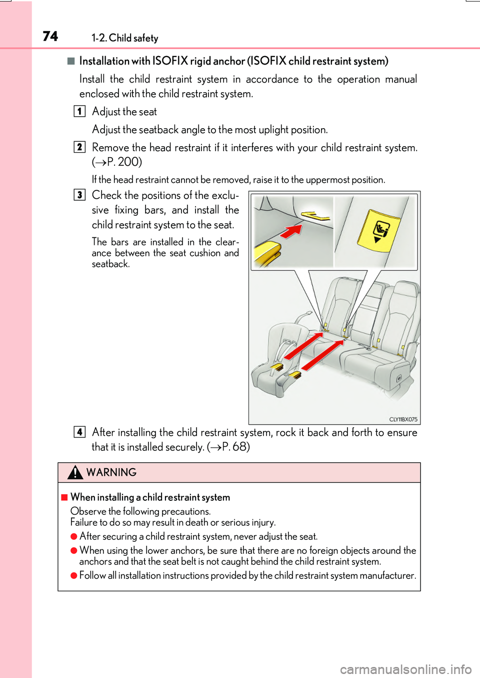 LEXUS RX200T 2017 Manual PDF 741-2. Child safety
RX350/RX200t_EE_OM48F32E
■Installation with ISOFIX rigid anchor (ISOFIX child restraint system)
Install the child restraint system in accordance to the operation manual
enclose LEXUS RX200T 2017 Manual PDF 741-2. Child safety
RX350/RX200t_EE_OM48F32E
■Installation with ISOFIX rigid anchor (ISOFIX child restraint system)
Install the child restraint system in accordance to the operation manual
enclose