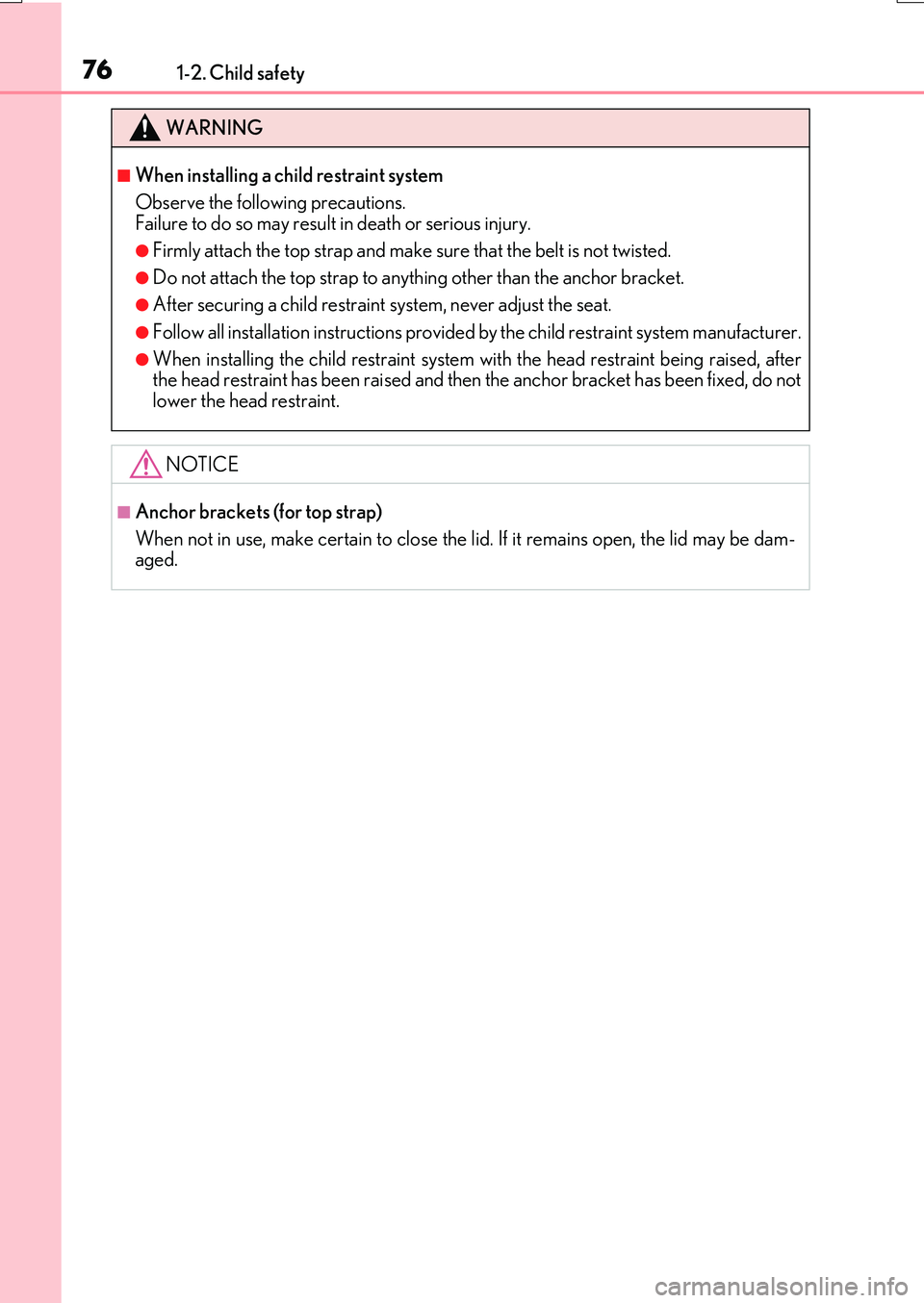 LEXUS RX200T 2017 Manual PDF 761-2. Child safety
RX350/RX200t_EE_OM48F32E
WARNING
■When installing a child restraint system
Observe the following precautions. Failure to do so may result in death or serious injury.
●Firmly a LEXUS RX200T 2017 Manual PDF 761-2. Child safety
RX350/RX200t_EE_OM48F32E
WARNING
■When installing a child restraint system
Observe the following precautions. Failure to do so may result in death or serious injury.
●Firmly a