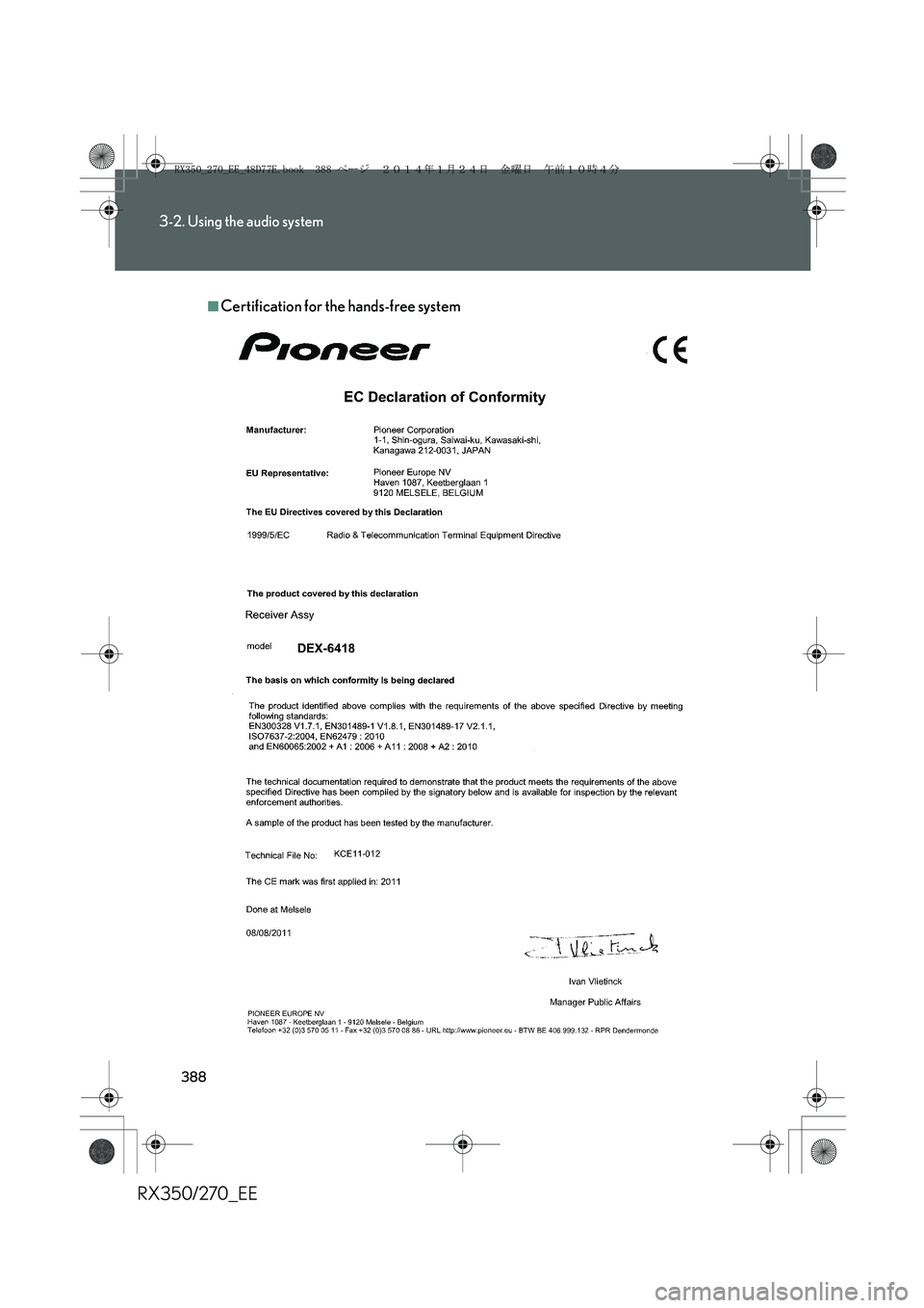 LEXUS RX270 2014  Owners Manual 388
3-2. Using the audio system
RX350/270_EE
■Certification for the hands-free system
RX350_270_EE_48D77E.book  388 ページ  ２０１４年１月２４日　金曜日　午前１０時４分 