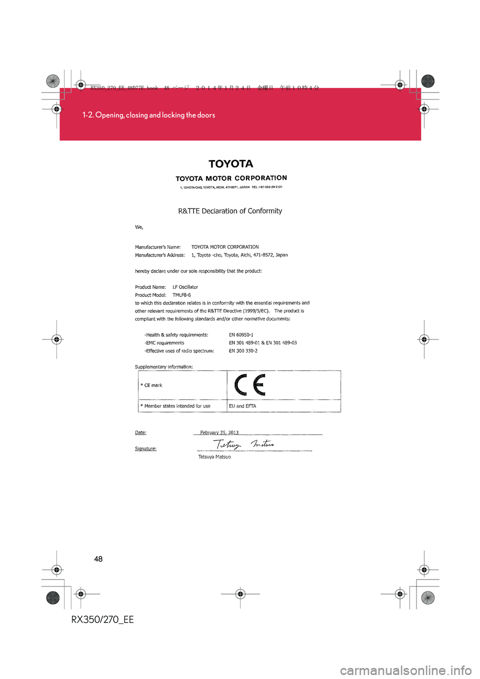 LEXUS RX270 2014 Service Manual 48
1-2. Opening, closing and locking the doors
RX350/270_EE
RX350_270_EE_48D77E.book  48 ページ  ２０１４年１月２４日　金曜日　午前１０時４分 