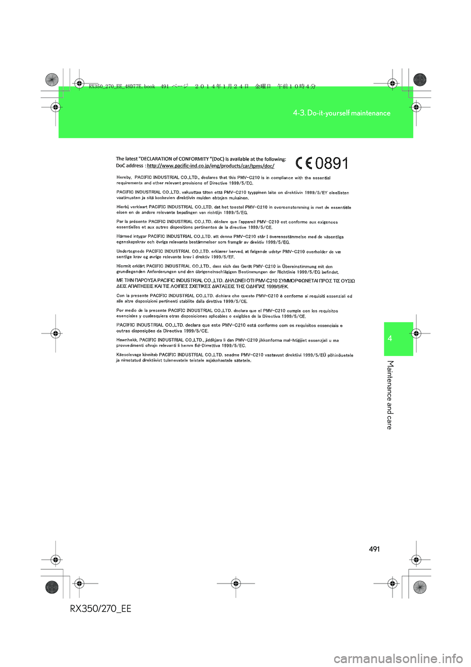 LEXUS RX270 2014 Owners Manual 491
4-3. Do-it-yourself maintenance
4
Maintenance and care
RX350/270_EE
RX350_270_EE_48D77E.book 491 ページ 2014年1月24日 金曜日 午前10時4分 LEXUS RX270 2014 Owners Manual 491
4-3. Do-it-yourself maintenance
4
Maintenance and care
RX350/270_EE
RX350_270_EE_48D77E.book 491 ページ 2014年1月24日 金曜日 午前10時4分