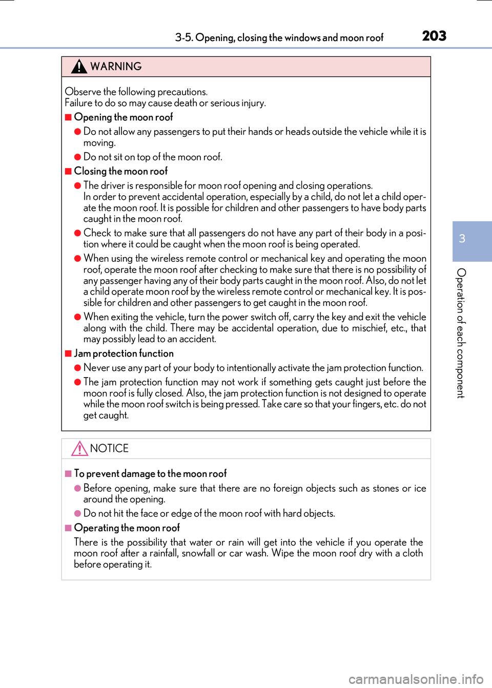 LEXUS RX300H 2017 Owners Manual 2033-5. Opening, closing the windows and moon roof
3
Operation of each component
RC300h_EE(OM24740E)
WARNING
Observe the following precautions. Failure to do so may cause death or serious injury.
■O LEXUS RX300H 2017 Owners Manual 2033-5. Opening, closing the windows and moon roof
3
Operation of each component
RC300h_EE(OM24740E)
WARNING
Observe the following precautions. Failure to do so may cause death or serious injury.
■O