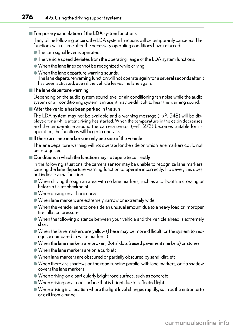LEXUS RX300H 2017 Owners Guide 2764-5. Using the driving support systems
RC300h_EE(OM24740E)
■Temporary cancelation of the LDA system functions
If any of the following occurs, the LDA system functions will be temporarily cancel LEXUS RX300H 2017 Owners Guide 2764-5. Using the driving support systems
RC300h_EE(OM24740E)
■Temporary cancelation of the LDA system functions
If any of the following occurs, the LDA system functions will be temporarily cancel