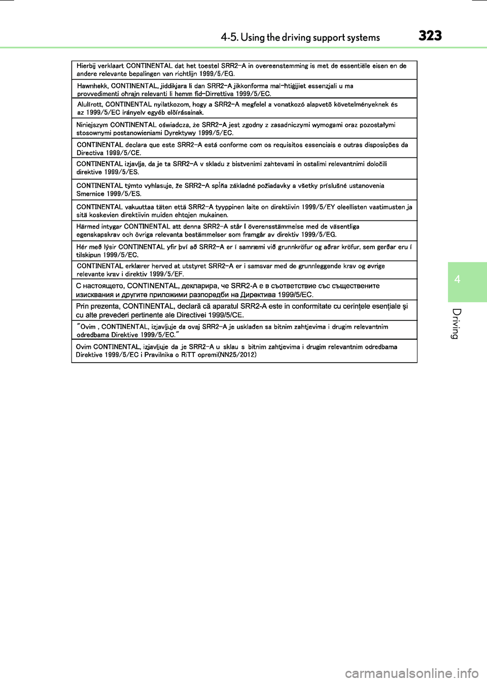 LEXUS RX300H 2017  Owners Manual 3234-5. Using the driving support systems
4
Driving
RC300h_EE(OM24740E) 