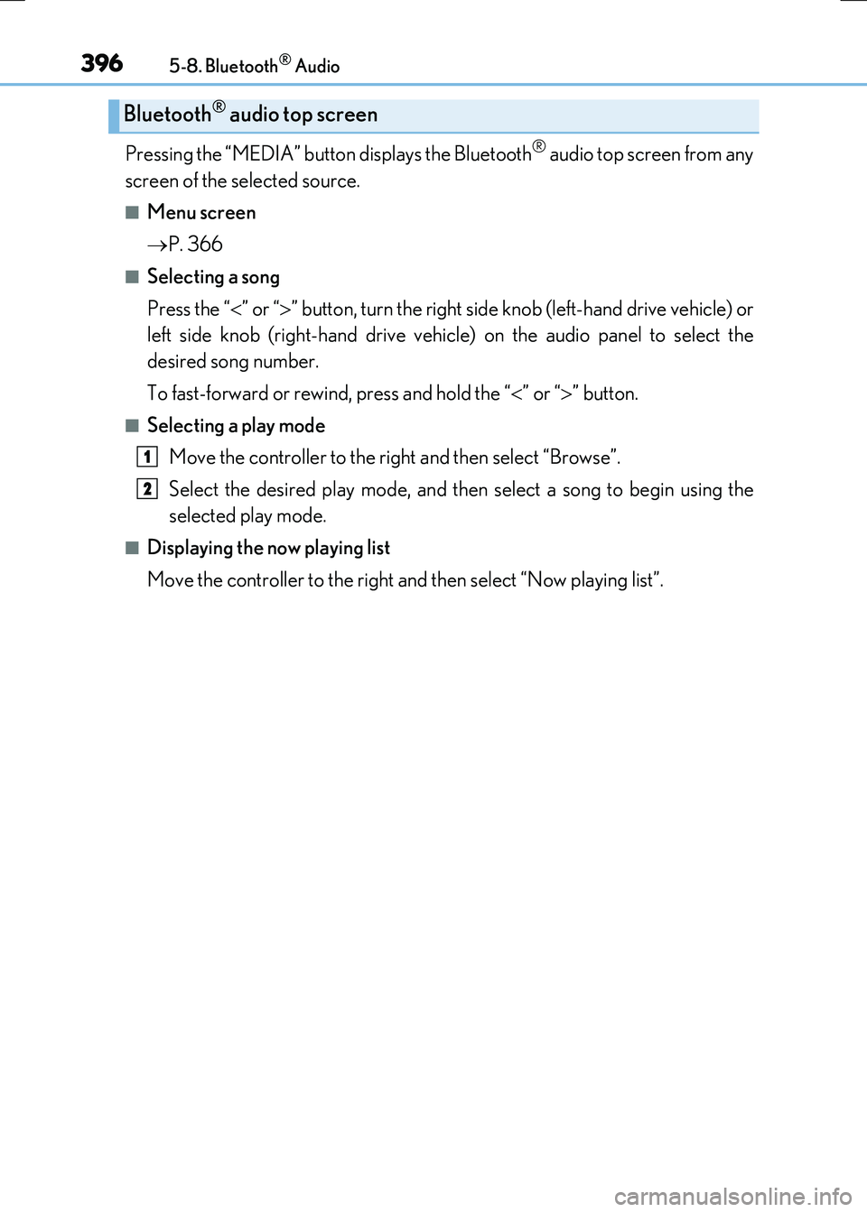 LEXUS RX300H 2017 Owners Manual 3965-8. Bluetooth® Audio
RC300h_EE(OM24740E)
Pressing the “MEDIA” button displays the Bluetooth® audio top screen from any
screen of the selected source.
■Menu screen
P. 366
■Selecting LEXUS RX300H 2017 Owners Manual 3965-8. Bluetooth® Audio
RC300h_EE(OM24740E)
Pressing the “MEDIA” button displays the Bluetooth® audio top screen from any
screen of the selected source.
■Menu screen
P. 366
■Selecting