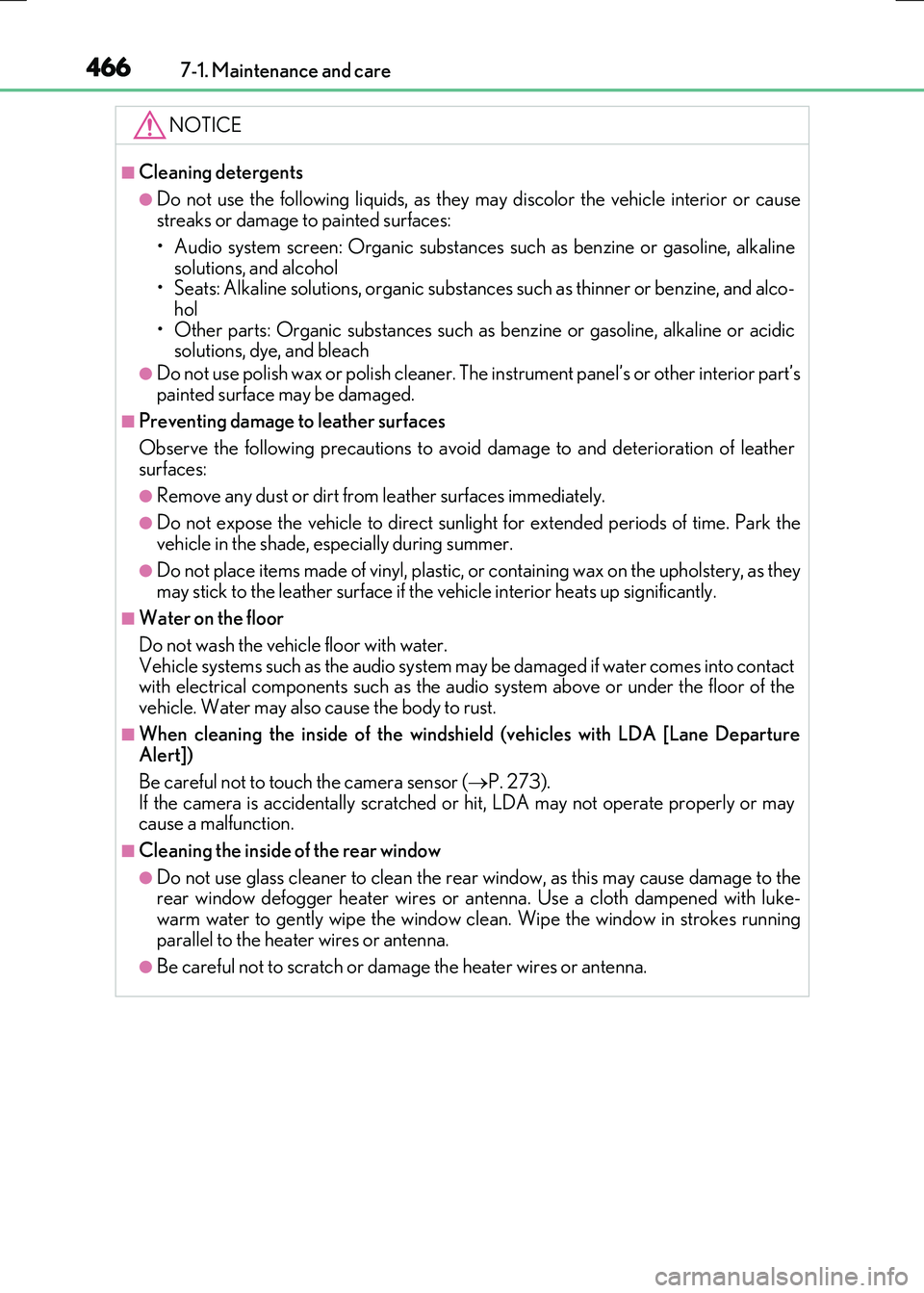 LEXUS RX300H 2017 Repair Manual 4667-1. Maintenance and care
RC300h_EE(OM24740E)
NOTICE
■Cleaning detergents
●Do not use the following liquids, as they may discolor the vehicle interior or cause streaks or damage to painted surf LEXUS RX300H 2017 Repair Manual 4667-1. Maintenance and care
RC300h_EE(OM24740E)
NOTICE
■Cleaning detergents
●Do not use the following liquids, as they may discolor the vehicle interior or cause streaks or damage to painted surf