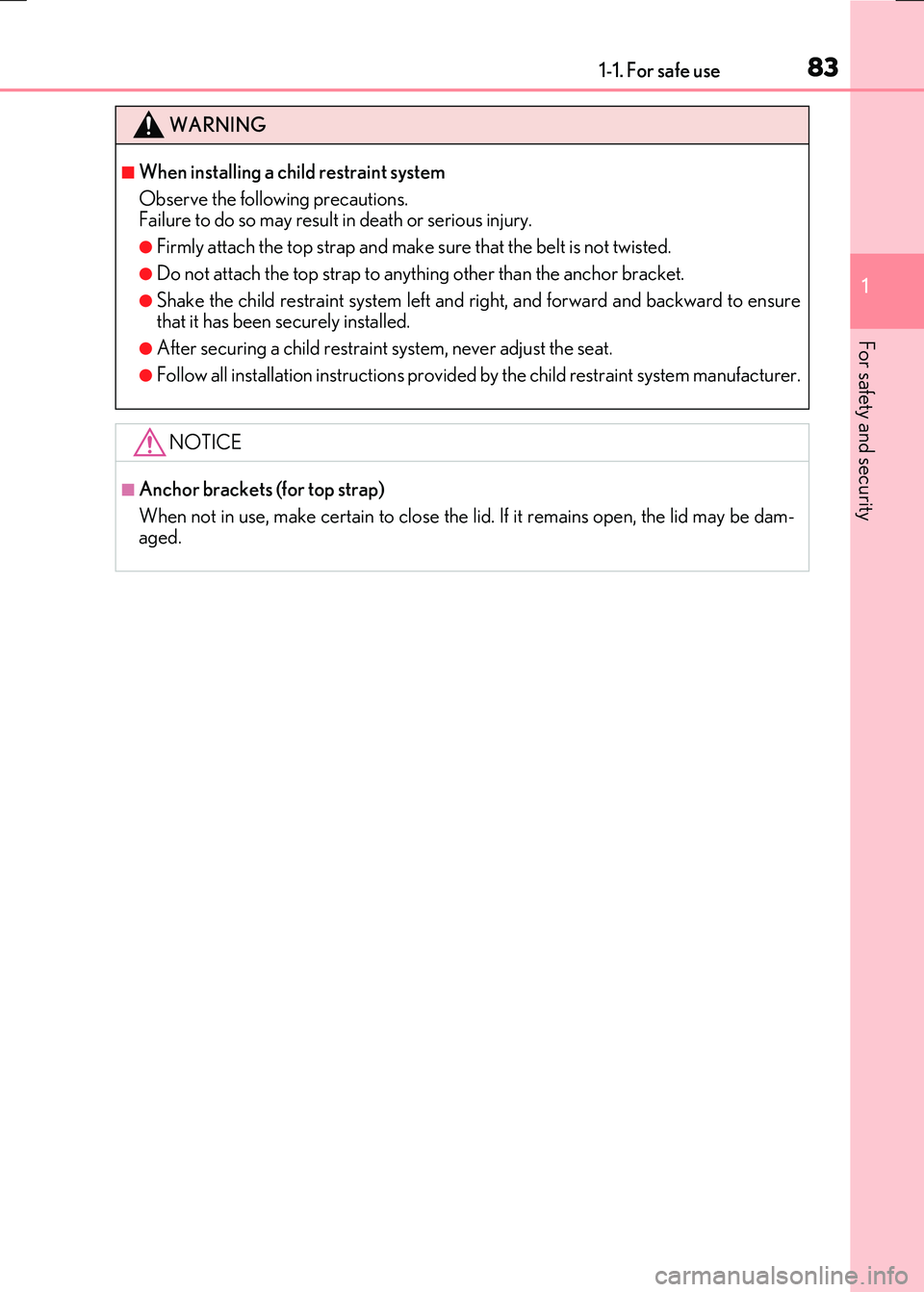 LEXUS RX300H 2017 Manual Online 831-1. For safe use
1
For safety and security
RC300h_EE(OM24740E)
WARNING
■When installing a child restraint system 
Observe the following precautions. Failure to do so may result in death or seriou