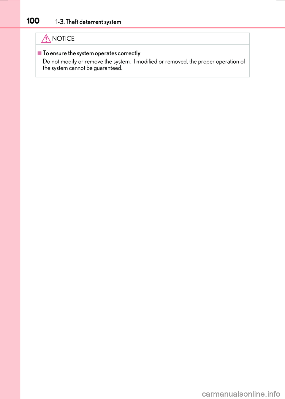 LEXUS RX300H 2017 Owners Manual 1001-3. Theft deterrent system
RC300h_EE(OM24740E)
NOTICE
■To ensure the system operates correctly
Do not modify or remove the system. If modi fied or removed, the proper operation of the system ca LEXUS RX300H 2017 Owners Manual 1001-3. Theft deterrent system
RC300h_EE(OM24740E)
NOTICE
■To ensure the system operates correctly
Do not modify or remove the system. If modi fied or removed, the proper operation of the system ca