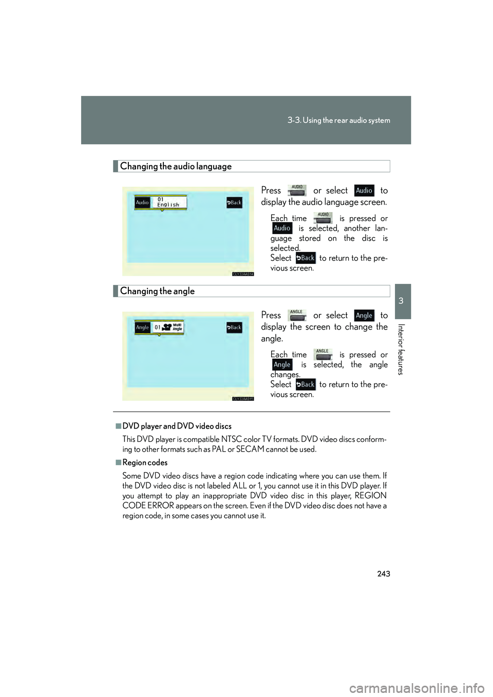 LEXUS RX400H 2008 Owners Manual 243
3-3. Using the rear audio system
3
Interior features
RX400h_U
Changing the audio languagePress or select to
display the audio language screen.
Each time is pressed or is selected, another lan- LEXUS RX400H 2008 Owners Manual 243
3-3. Using the rear audio system
3
Interior features
RX400h_U
Changing the audio languagePress or select to
display the audio language screen.
Each time is pressed or is selected, another lan-