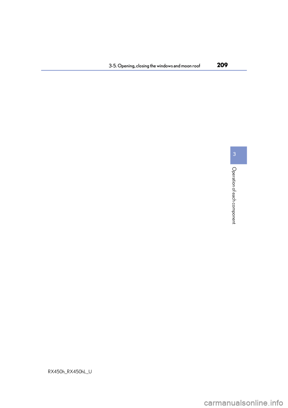 LEXUS RX450H 2019 Owners Manual 2093-5. Opening, closing the windows and moon roof
3
Operation of each component
RX450h_RX450hL_U LEXUS RX450H 2019 Owners Manual 2093-5. Opening, closing the windows and moon roof
3
Operation of each component
RX450h_RX450hL_U