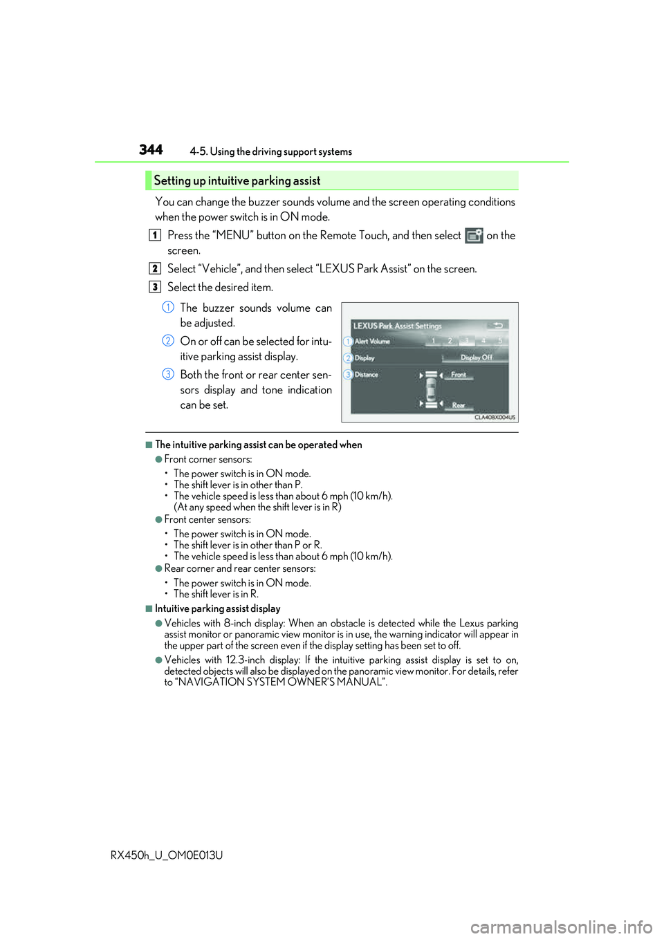 LEXUS RX450H 2016 Workshop Manual 3444-5. Using the driving support systems
RX450h_U_OM0E013U
You can change the buzzer sounds volu me and the screen operating conditions
when the power switch is in ON mode.
Press the “MENU” butto LEXUS RX450H 2016 Workshop Manual 3444-5. Using the driving support systems
RX450h_U_OM0E013U
You can change the buzzer sounds volu me and the screen operating conditions
when the power switch is in ON mode.
Press the “MENU” butto