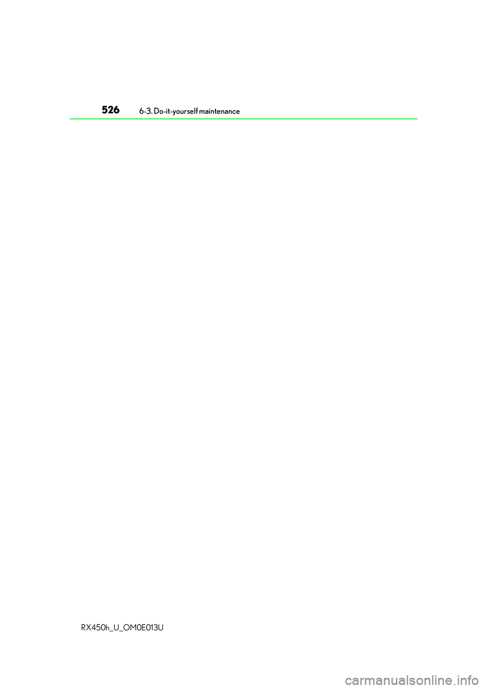 LEXUS RX450H 2016 Owners Manual 5266-3. Do-it-yourself maintenance
RX450h_U_OM0E013U LEXUS RX450H 2016 Owners Manual 5266-3. Do-it-yourself maintenance
RX450h_U_OM0E013U