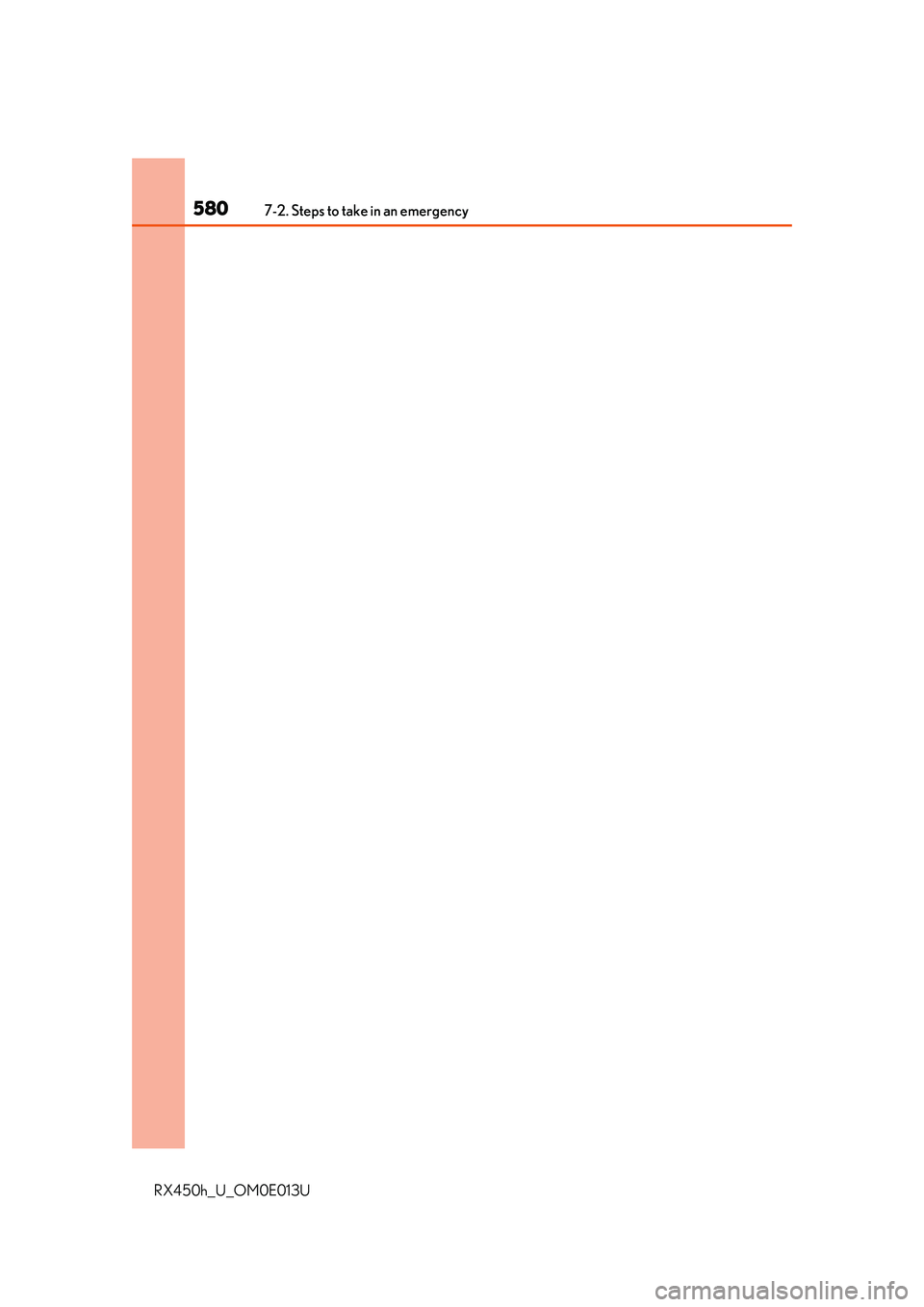 LEXUS RX450H 2016 Owners Manual 5807-2. Steps to take in an emergency
RX450h_U_OM0E013U LEXUS RX450H 2016 Owners Manual 5807-2. Steps to take in an emergency
RX450h_U_OM0E013U