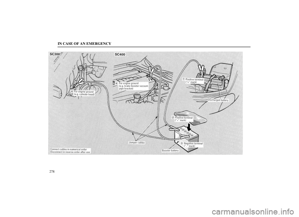 LEXUS SC300 1999  Owners Manual IN CASE OF AN EMERGENCY
278 