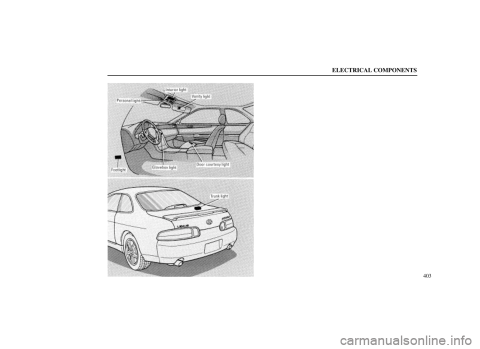 LEXUS SC300 1999  Owners Manual ELECTRICAL COMPONENTS
403 