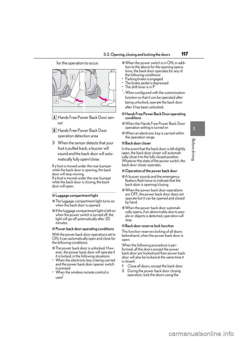 LEXUS UX250H 2019 Owners Manual 1173-2. Opening, closing and locking the doors
3
Before driving
for the operation to occur.
Hands Free Power Back Door sen-
sor
Hands Free Power Back Door
operation detection area
3 When the sensor d LEXUS UX250H 2019 Owners Manual 1173-2. Opening, closing and locking the doors
3
Before driving
for the operation to occur.
Hands Free Power Back Door sen-
sor
Hands Free Power Back Door
operation detection area
3 When the sensor d