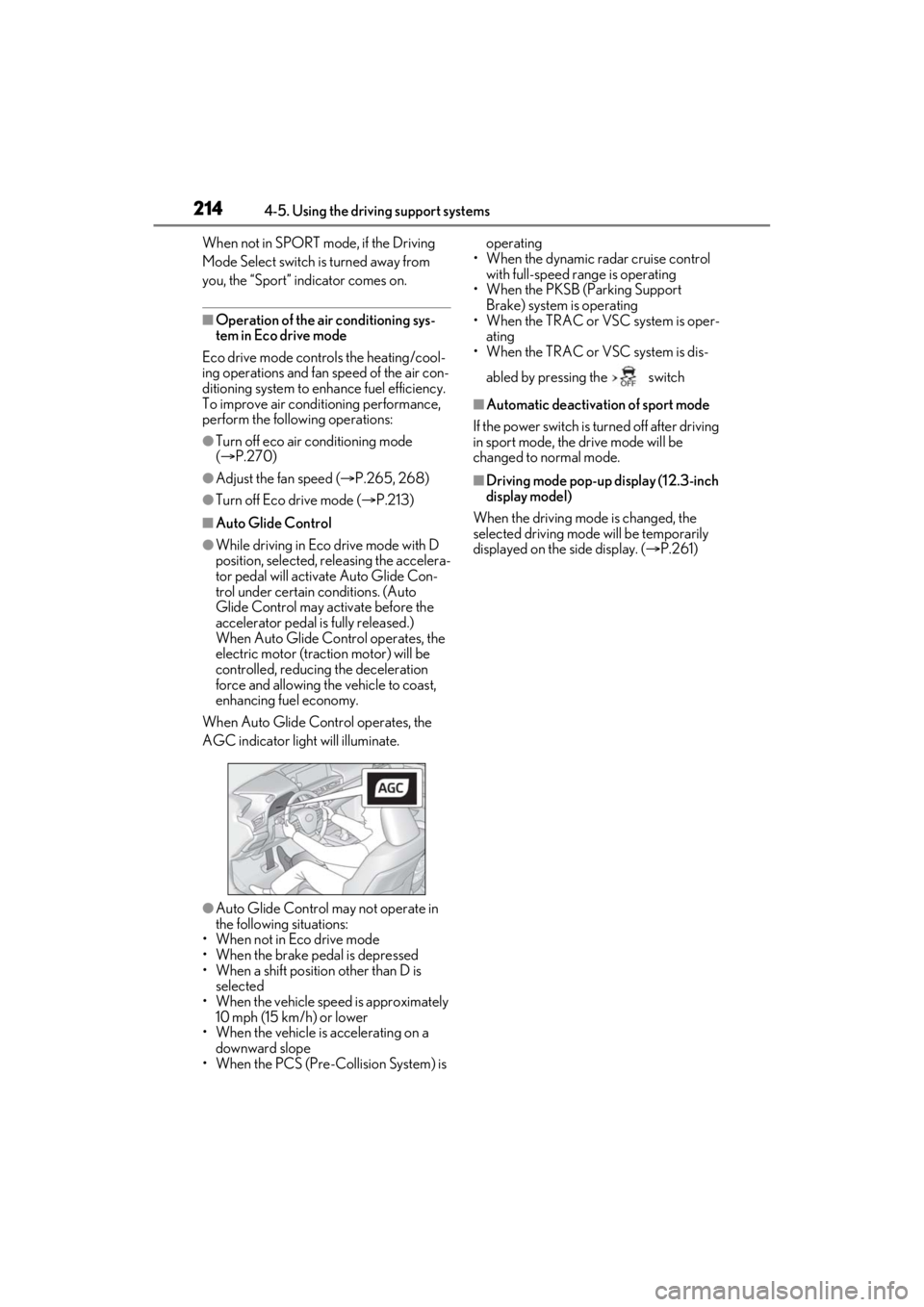 LEXUS ES300h 2021 Owners Manual 2144-5. Using the driving support systems
When not in SPORT mode, if the Driving
Mode Select switch is turned away from
you, the “Sport” indicator comes on.
■Operation of the air conditioning LEXUS ES300h 2021 Owners Manual 2144-5. Using the driving support systems
When not in SPORT mode, if the Driving
Mode Select switch is turned away from
you, the “Sport” indicator comes on.
■Operation of the air conditioning