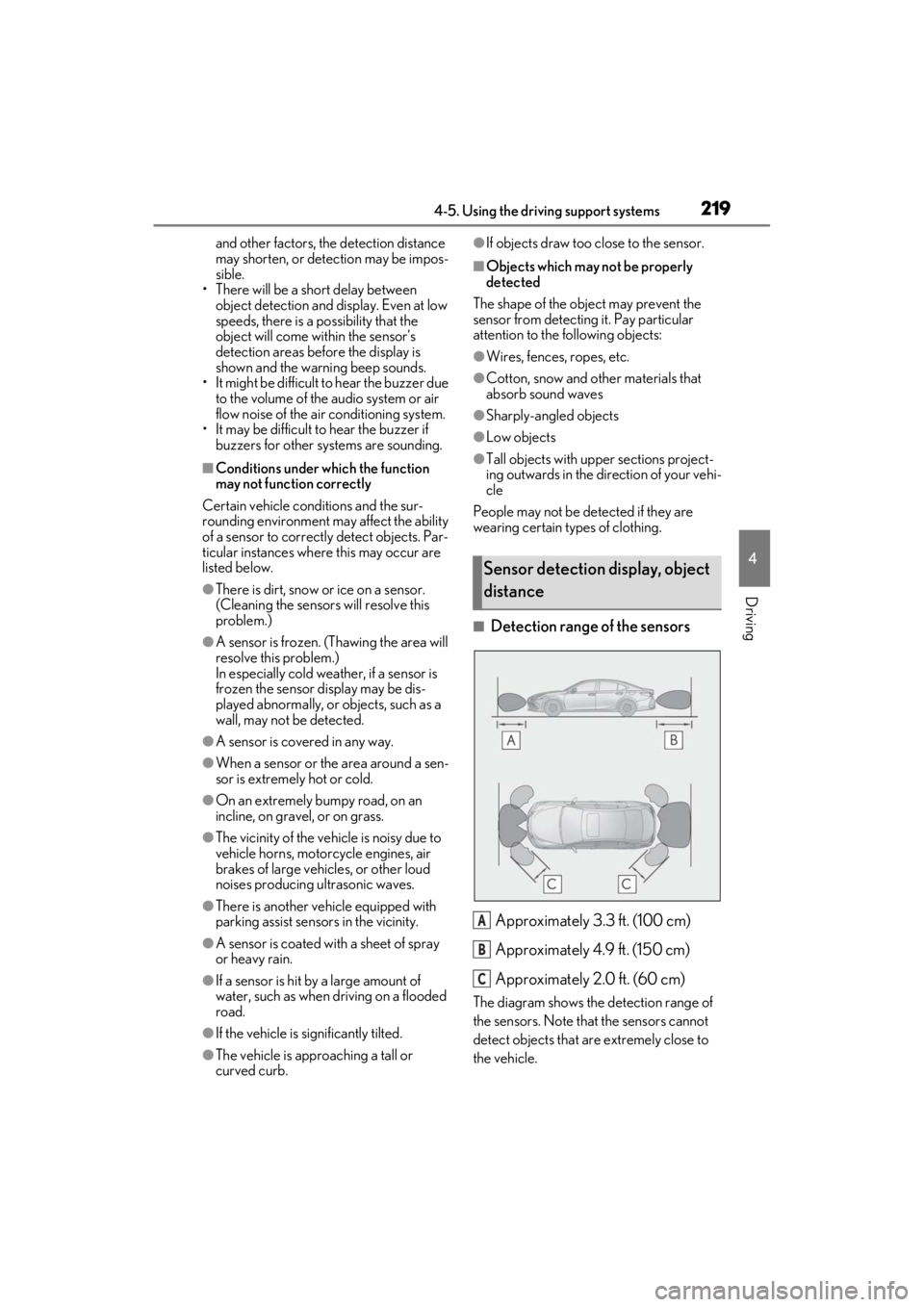 LEXUS ES300h 2021 Owners Manual 2194-5. Using the driving support systems
4
Driving
and other factors, the detection distance
may shorten, or detection may be impos-
sible.
• There will be a short delay between object detection LEXUS ES300h 2021 Owners Manual 2194-5. Using the driving support systems
4
Driving
and other factors, the detection distance
may shorten, or detection may be impos-
sible.
• There will be a short delay between object detection