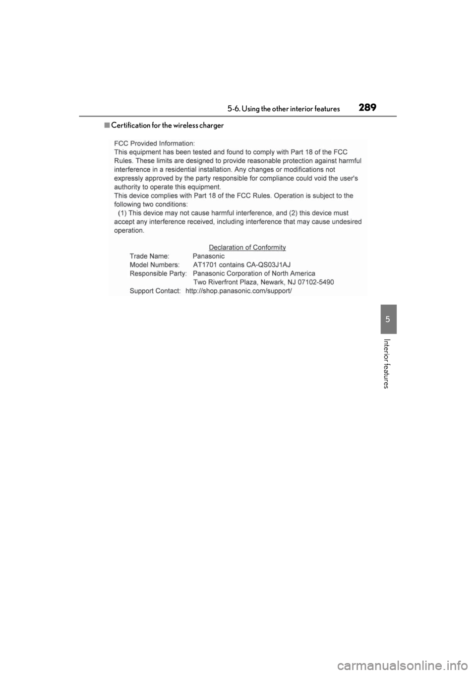 LEXUS ES300h 2021 Owners Manual 2895-6. Using the other interior features
5
Interior features
■Certification for the wireless charger LEXUS ES300h 2021 Owners Manual 2895-6. Using the other interior features
5
Interior features
■Certification for the wireless charger