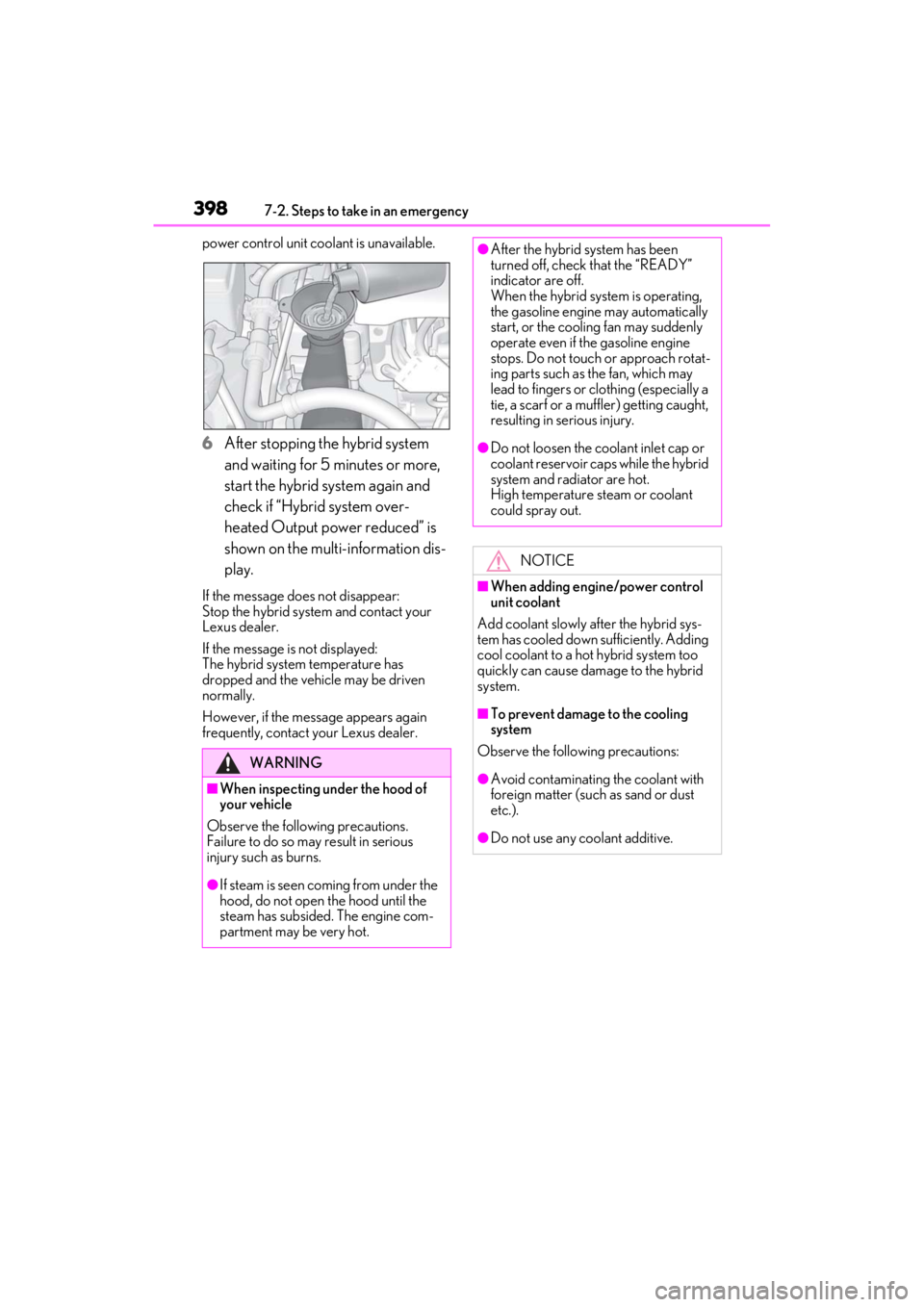 LEXUS ES300h 2021 Owners Manual 3987-2. Steps to take in an emergency
power control unit coolant is unavailable.
6After stopping the hybrid system
and waiting for 5 minutes or more,
start the hybrid system again and
check if “H LEXUS ES300h 2021 Owners Manual 3987-2. Steps to take in an emergency
power control unit coolant is unavailable.
6After stopping the hybrid system
and waiting for 5 minutes or more,
start the hybrid system again and
check if “H