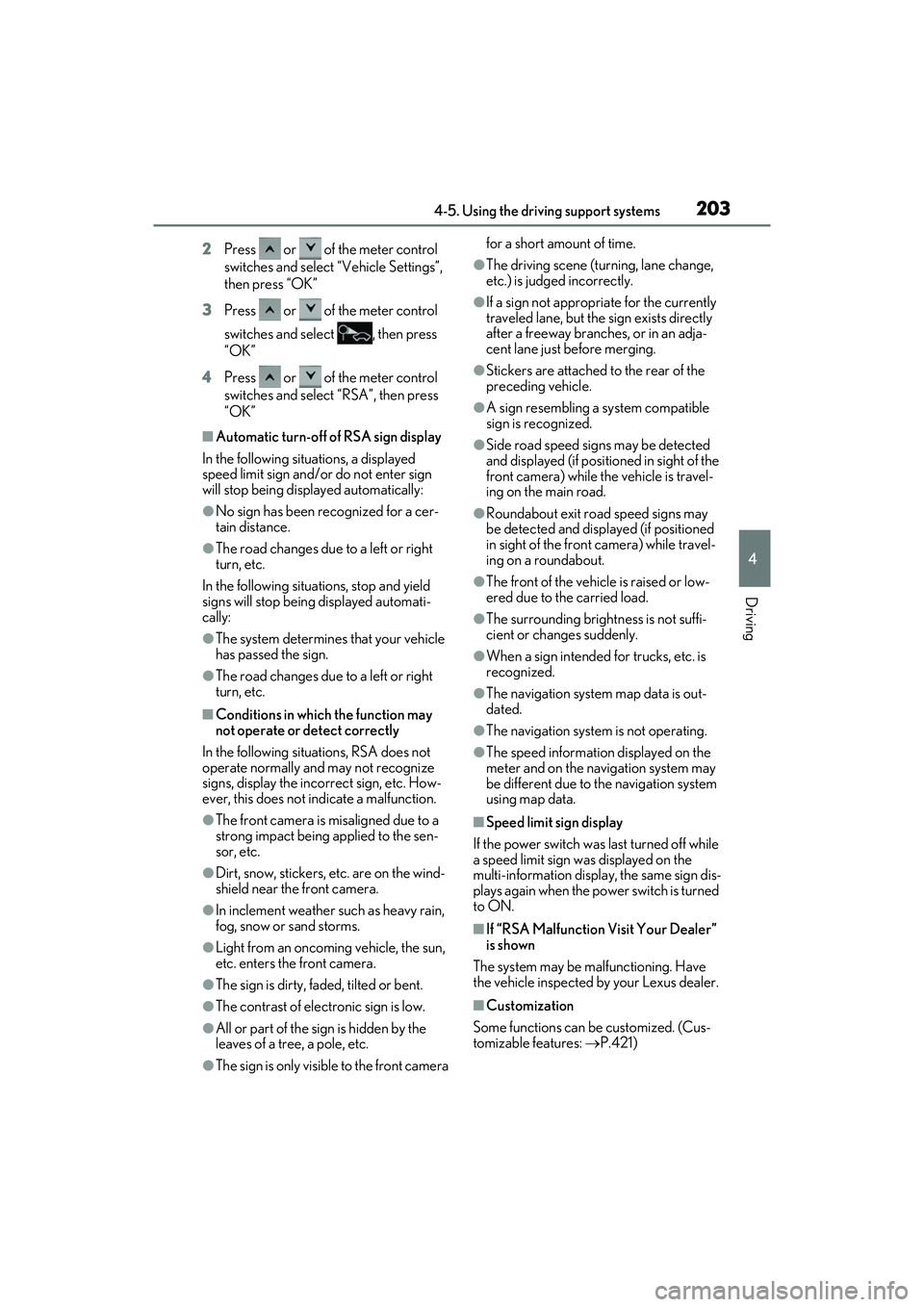 LEXUS ES300h 2022  Owners Manual 2034-5. Using the driving support systems
4
Driving
2Press   or   of the meter control 
switches and select “Vehicle Settings”, 
then press “OK”
3 Press   or   of the meter control 
switches a