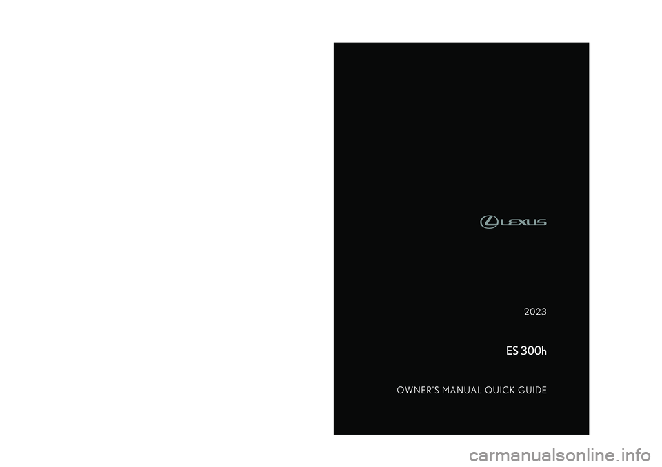 LEXUS ES300h 2023 Owners Manual LEXUS ES300h 2023 Owners Manual