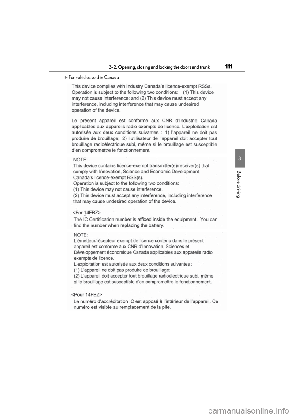 LEXUS ES350 2021  Owners Manual 1113-2. Opening, closing and locking the doors and trunk
3
Before driving
For vehicles sold in Canada 