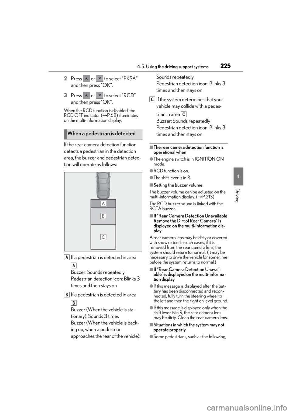 LEXUS ES350 2021 Owners Manual 2254-5. Using the driving support systems
4
Driving
2Press or to select “PKSA”
and then press “OK”.
3 Press or to select “RCD”
and then press “OK”.
When the RCD function is d LEXUS ES350 2021 Owners Manual 2254-5. Using the driving support systems
4
Driving
2Press or to select “PKSA”
and then press “OK”.
3 Press or to select “RCD”
and then press “OK”.
When the RCD function is d