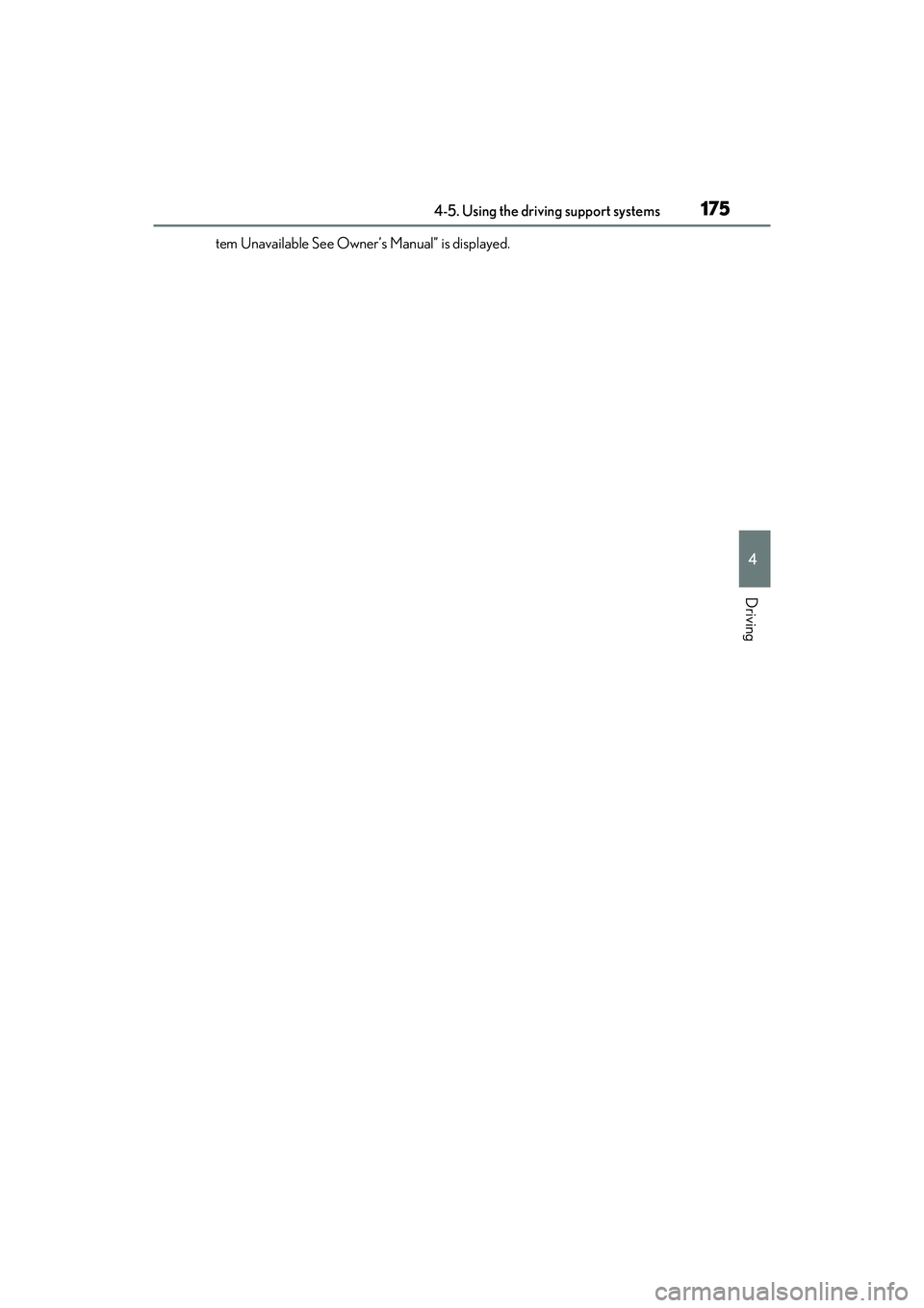 LEXUS ES350 2022 Repair Manual 1754-5. Using the driving support systems
4
Driving
tem Unavailable See Owner’s Manual” is displayed. LEXUS ES350 2022 Repair Manual 1754-5. Using the driving support systems
4
Driving
tem Unavailable See Owner’s Manual” is displayed.