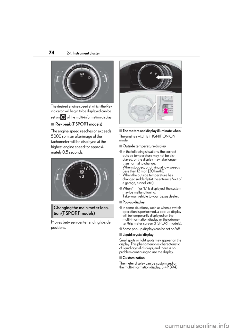 LEXUS IS300 2021 Manual PDF 742-1. Instrument cluster
The desired engine speed at which the Rev
indicator will begin to be displayed can be
set on of the mult i-information display.
■Rev peak (F SPORT models)
The engine sp LEXUS IS300 2021 Manual PDF 742-1. Instrument cluster
The desired engine speed at which the Rev
indicator will begin to be displayed can be
set on of the mult i-information display.
■Rev peak (F SPORT models)
The engine sp