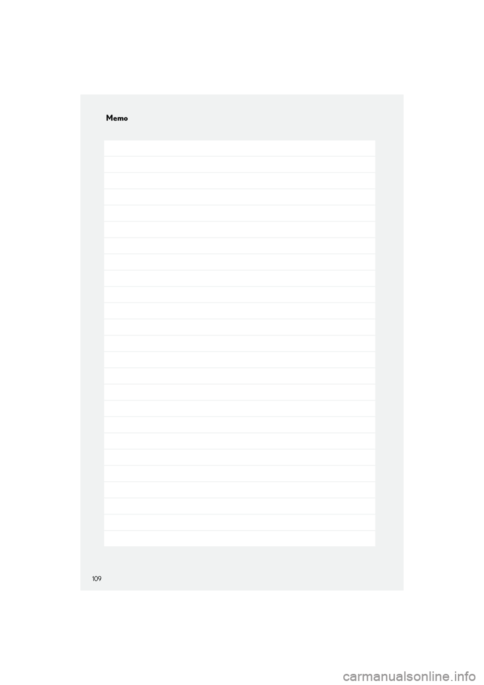 LEXUS LC500H 2023  Owners Manual 109
LC500_LC500h_QG_OM11688U_(U)
Memo 