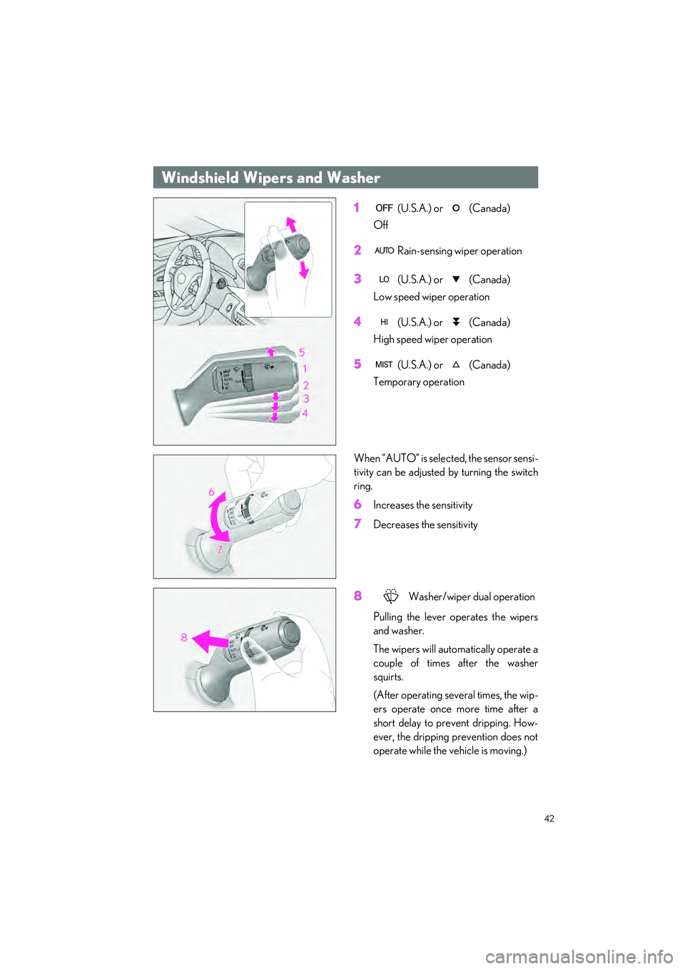 LEXUS LC500H 2023 Owners Manual 42
LC500_LC500h_QG_OM11688U_(U)
1 (U.S.A.) or (Canada)
Off
2 Rain-sensing wiper operation
3 (U.S.A.) or (Canada)
Low speed wiper operation
4 (U.S.A.) or (Canada)
High speed wiper operation
5 LEXUS LC500H 2023 Owners Manual 42
LC500_LC500h_QG_OM11688U_(U)
1 (U.S.A.) or (Canada)
Off
2 Rain-sensing wiper operation
3 (U.S.A.) or (Canada)
Low speed wiper operation
4 (U.S.A.) or (Canada)
High speed wiper operation
5