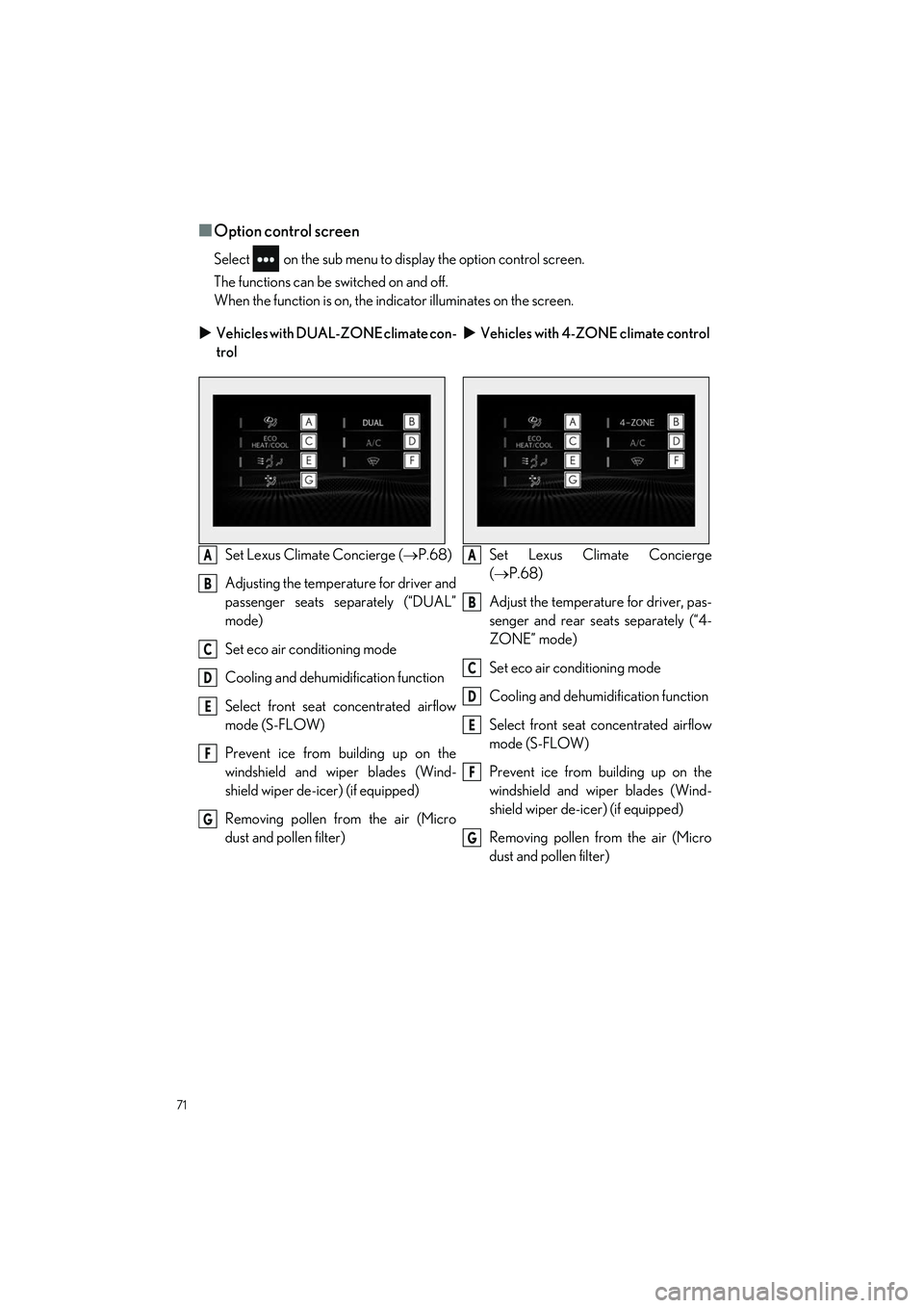 LEXUS LS500H 2021 Manual PDF 71
LS500h_QG_U
■Option control screen
Select on the sub menu to display the option control screen.
The functions can be switched on and off.
When the function is on, the indi cator illuminates on LEXUS LS500H 2021 Manual PDF 71
LS500h_QG_U
■Option control screen
Select on the sub menu to display the option control screen.
The functions can be switched on and off.
When the function is on, the indi cator illuminates on