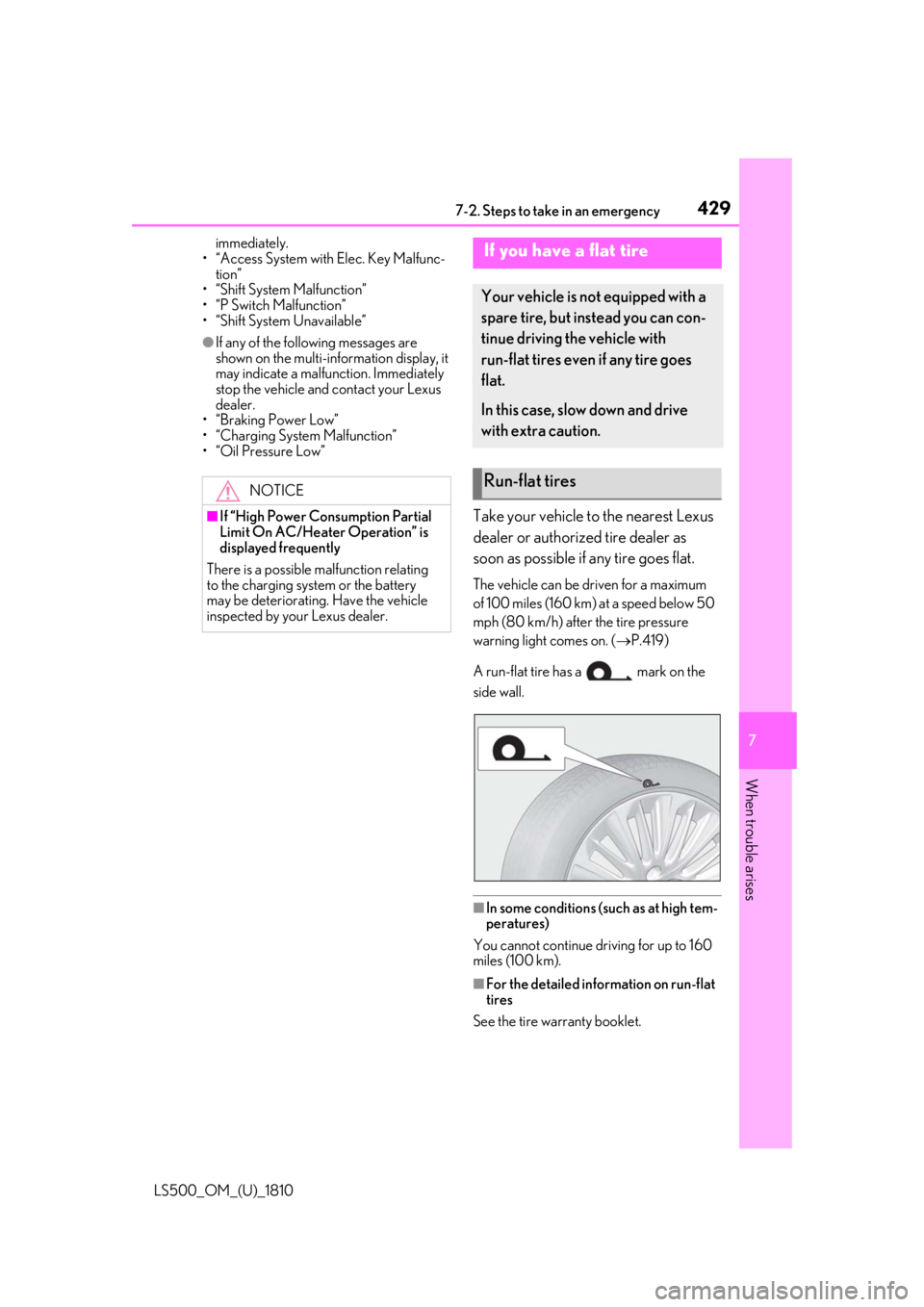 LEXUS LS500 2019 Owners Manual 4297-2. Steps to take in an emergency
LS500_OM_(U)_1810 7
When trouble arises immediately.
• “Access System with Elec. Key Malfunc-
tion”
• “Shift System Malfunction”
• “P Switch Malf LEXUS LS500 2019 Owners Manual 4297-2. Steps to take in an emergency
LS500_OM_(U)_1810 7
When trouble arises immediately.
• “Access System with Elec. Key Malfunc-
tion”
• “Shift System Malfunction”
• “P Switch Malf