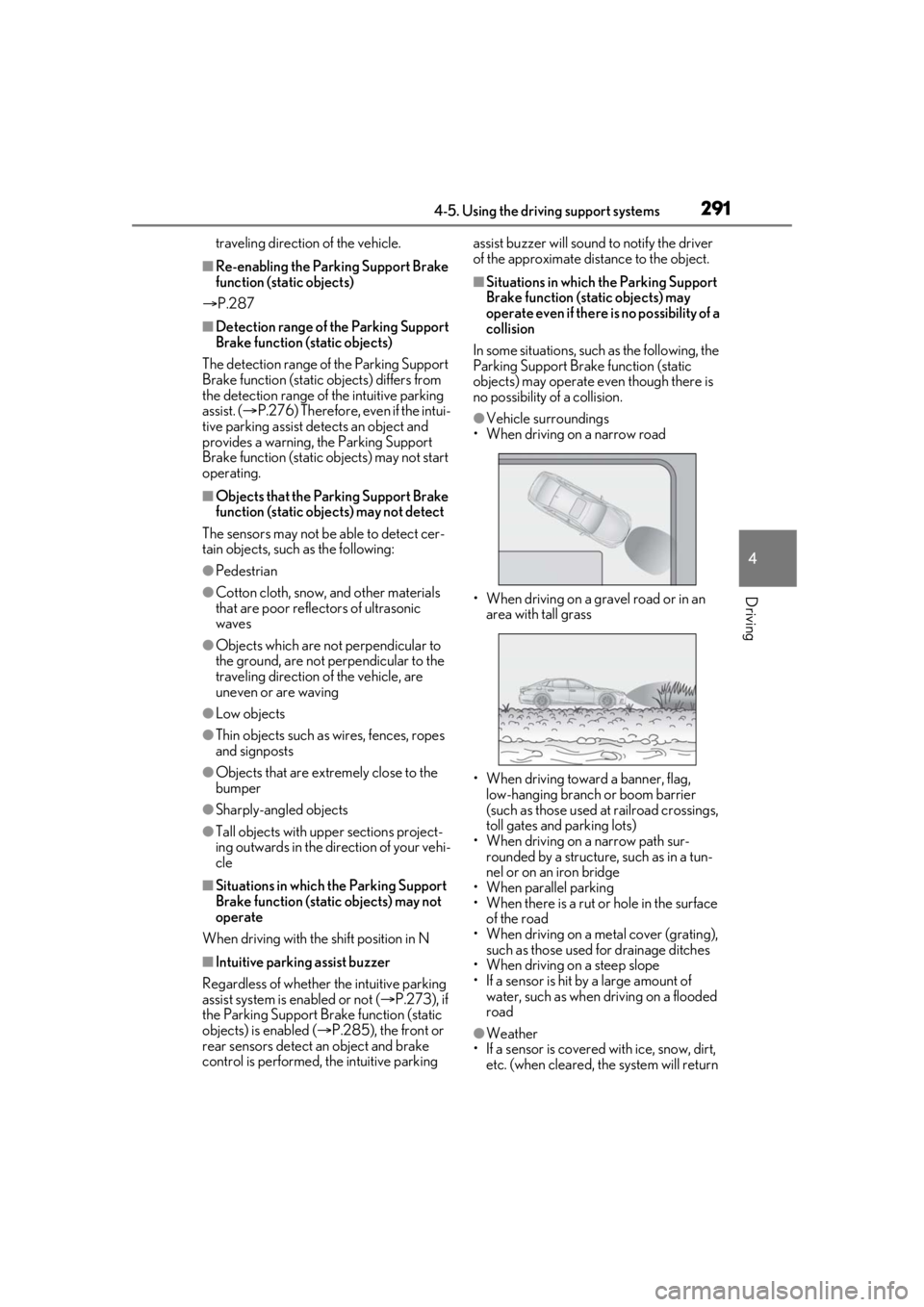 LEXUS LS500 2021  Owners Manual 2914-5. Using the driving support systems
4
Driving
traveling direction of the vehicle.
■Re-enabling the Parking Support Brake 
function (static objects)
 P.287
■Detection range of the Parking  LEXUS LS500 2021  Owners Manual 2914-5. Using the driving support systems
4
Driving
traveling direction of the vehicle.
■Re-enabling the Parking Support Brake 
function (static objects)
 P.287
■Detection range of the Parking