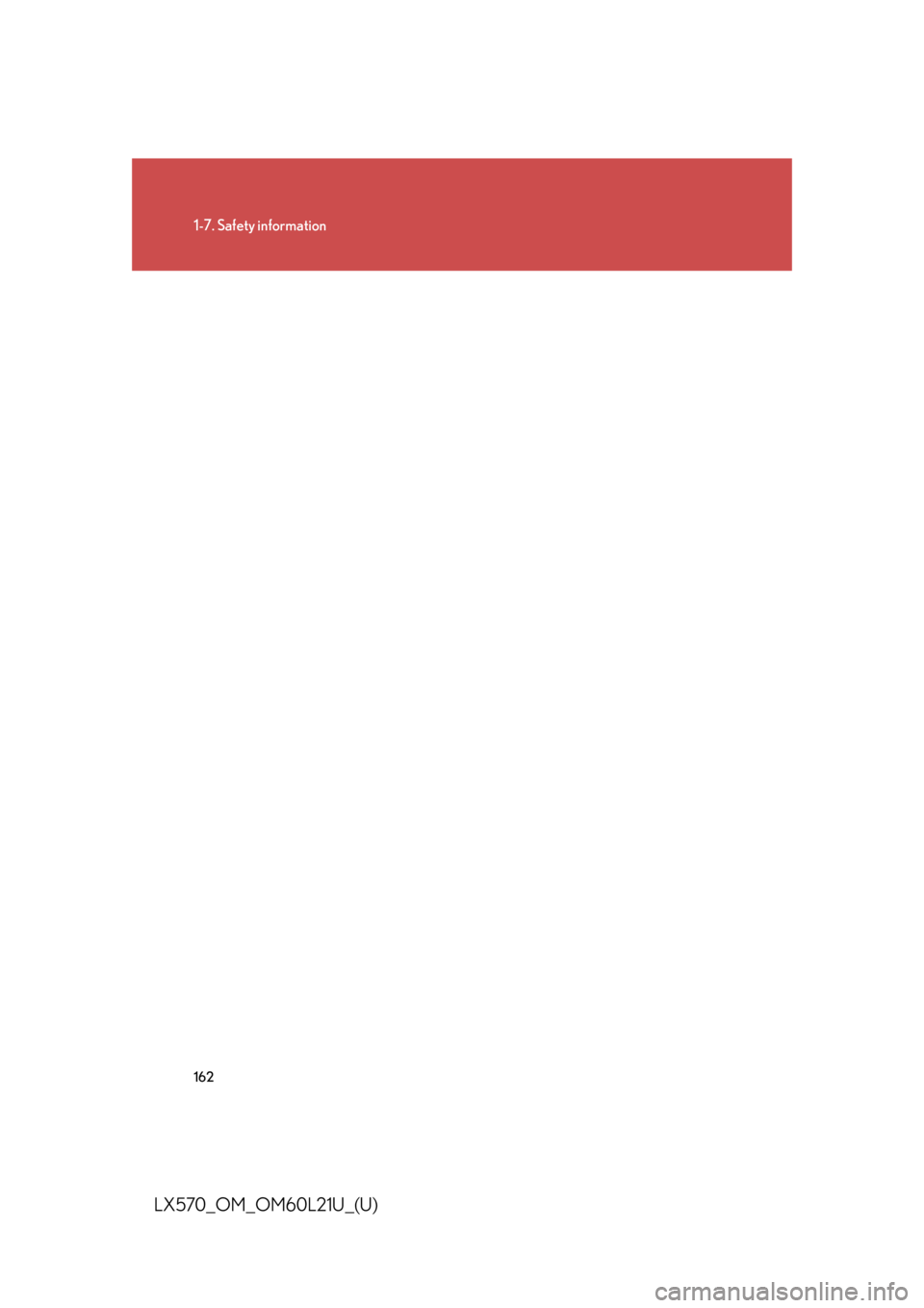 LEXUS LX570 2014 Owners Manual 1621-7. Safety information
LX570_OM_OM60L21U_(U) LEXUS LX570 2014 Owners Manual 1621-7. Safety information
LX570_OM_OM60L21U_(U)