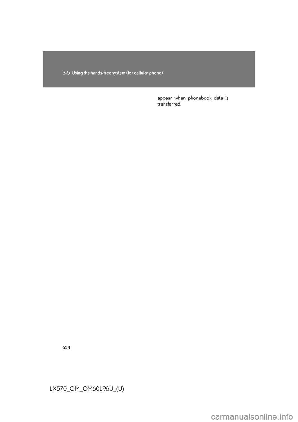 LEXUS LX570 2015  Owners Manual 6543-5. Using the hands-free sy stem (for cellular phone)
LX570_OM_OM60L96U_(U) appear when phonebook data is
transferred. 