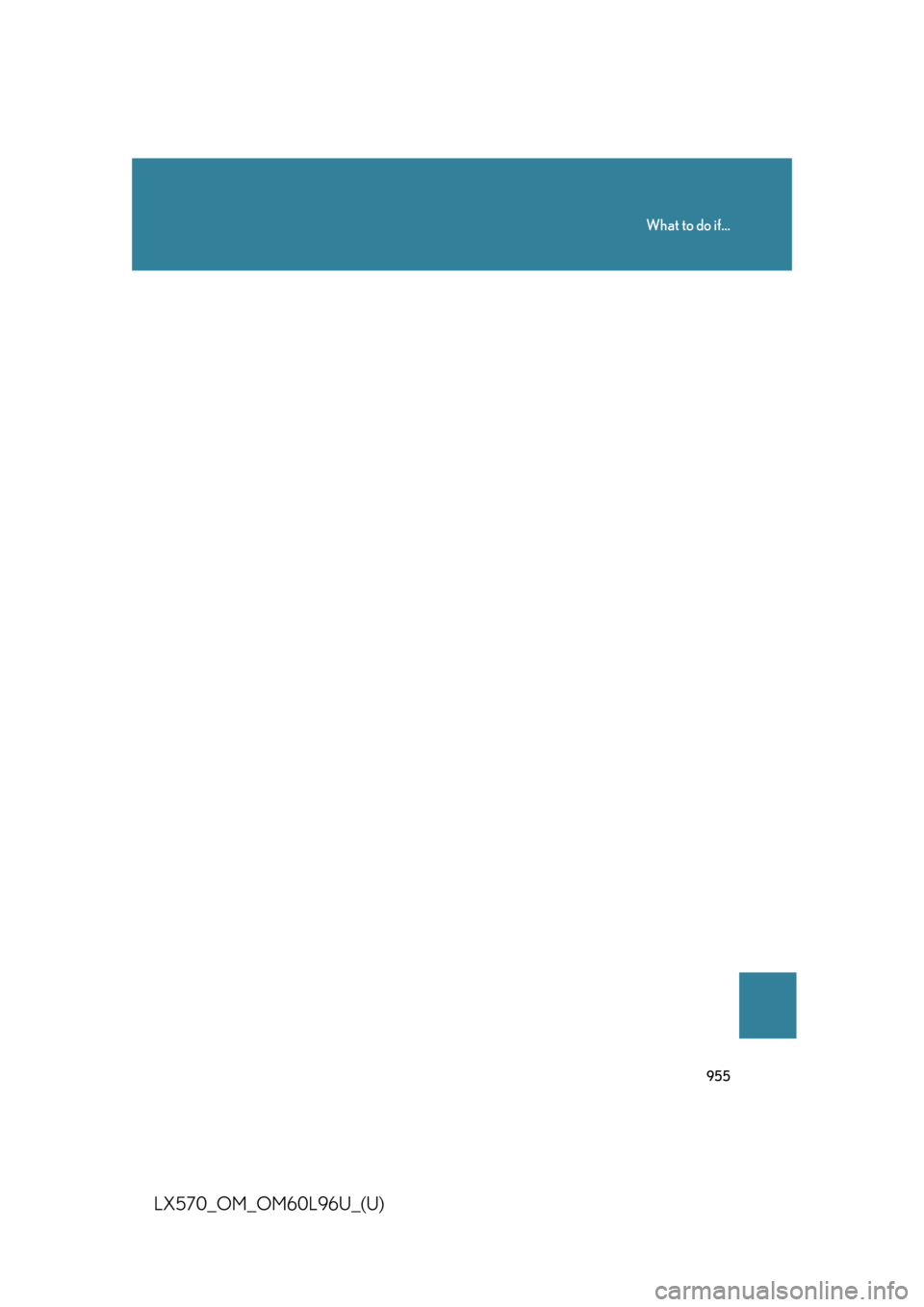 LEXUS LX570 2015 Owners Manual 955What to do if...
LX570_OM_OM60L96U_(U) LEXUS LX570 2015 Owners Manual 955What to do if...
LX570_OM_OM60L96U_(U)
