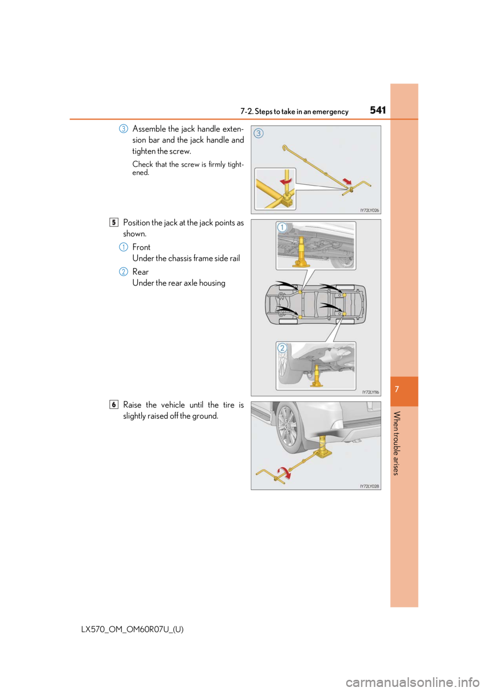 LEXUS LX570 2019 Owners Manual 5417-2. Steps to take in an emergency
LX570_OM_OM60R07U_(U) 7
When trouble arises Assemble the jack handle exten-
sion bar and the jack handle and
tighten the screw. Check that the screw is firmly tig LEXUS LX570 2019 Owners Manual 5417-2. Steps to take in an emergency
LX570_OM_OM60R07U_(U) 7
When trouble arises Assemble the jack handle exten-
sion bar and the jack handle and
tighten the screw. Check that the screw is firmly tig