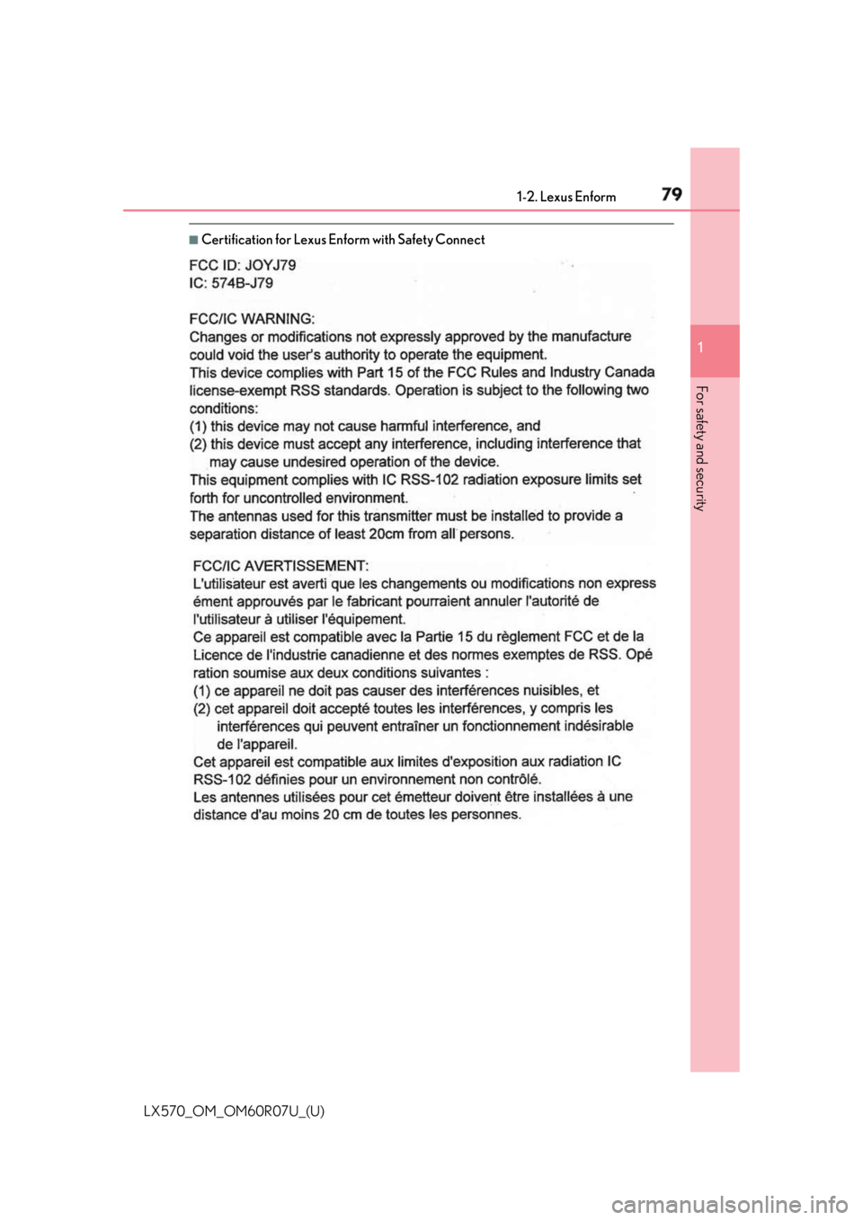 LEXUS LX570 2019 Manual PDF 791-2. Lexus Enform
LX570_OM_OM60R07U_(U) 1
For safety and security ■
Certification for Lexus Enfo rm with Safety Connect LEXUS LX570 2019 Manual PDF 791-2. Lexus Enform
LX570_OM_OM60R07U_(U) 1
For safety and security ■
Certification for Lexus Enfo rm with Safety Connect