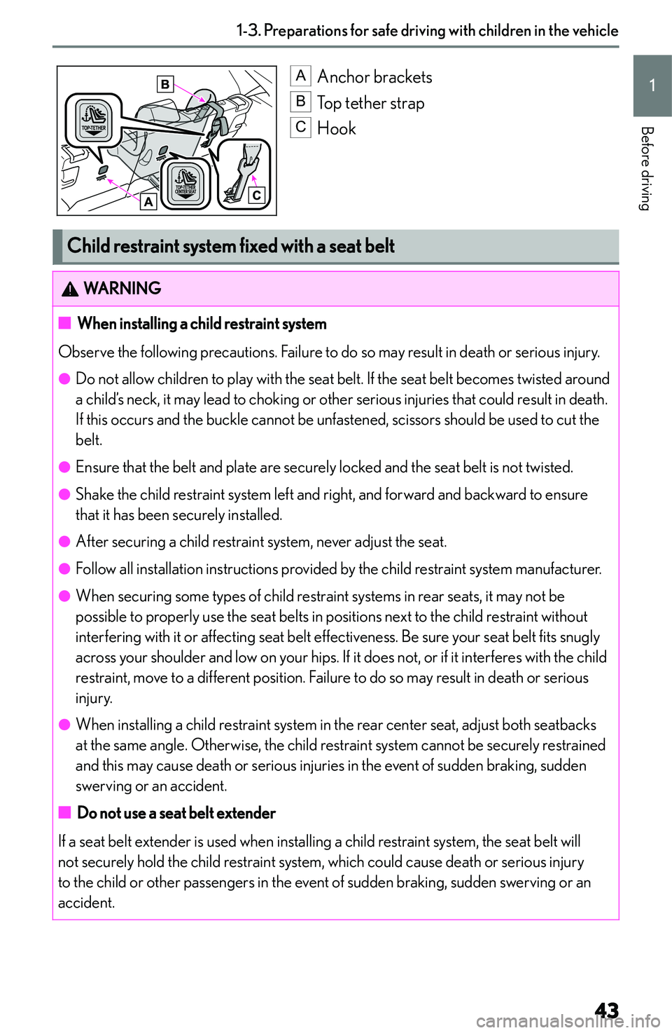 LEXUS NX250 350 2023 Service Manual � �A�A�n�c�h�o�r� �b�r�a�c�k�e�t�s�B
�T�o�p� �t�e�t�h�e�r� �s�t�r�a�p
�C
�H�o�o�k
�C�h�i�l�d��r�e�s�t�r�a�i�n�t��s�y�s�t�e�m��f�i�x�e�d��w�i�t�h��a��s�e�a�t��b�e�l�t
�W�A�R�N�I�N�G�