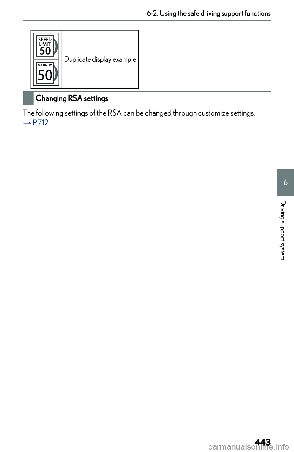 LEXUS NX250 350 2023  Owners Manual �D�u�p�l�i�c�a�t�e� �d�i�s�p�l�a�y� �e�x�a�m�p�l�e
�C�h�a�n�g�i�n�g��R�S�A��s�e�t�t�i�n�g�s
�T�h�e� �f�o�l�l�o�w�i�n�g� �s�e�t�t�i�n�g�s� �o�f� �t�h�e� �R�S�A� �c�a�n� �b�e� �c�h�a�n�g�e�d� �t�h�r�o