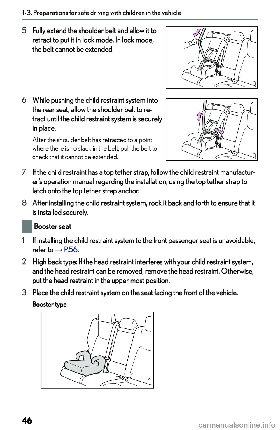 LEXUS NX250 350 2023 Service Manual �5�F�u�l�l�y� �e�x�t�e�n�d� �t�h�e� �s�h�o�u�l�d�e�r� �b�e�l�t� �a�n�d� �a�l�l�o�w� �i�t� �t�o
�r�e�t�r�a�c�t� �t�o� �p�u�t� �i�t� �i�n� �l�o�c�k� �m�o�d�e�.� �I�n� �l�o�c�k� �m�o�d�e�,
�t�h�e� �b�e�l