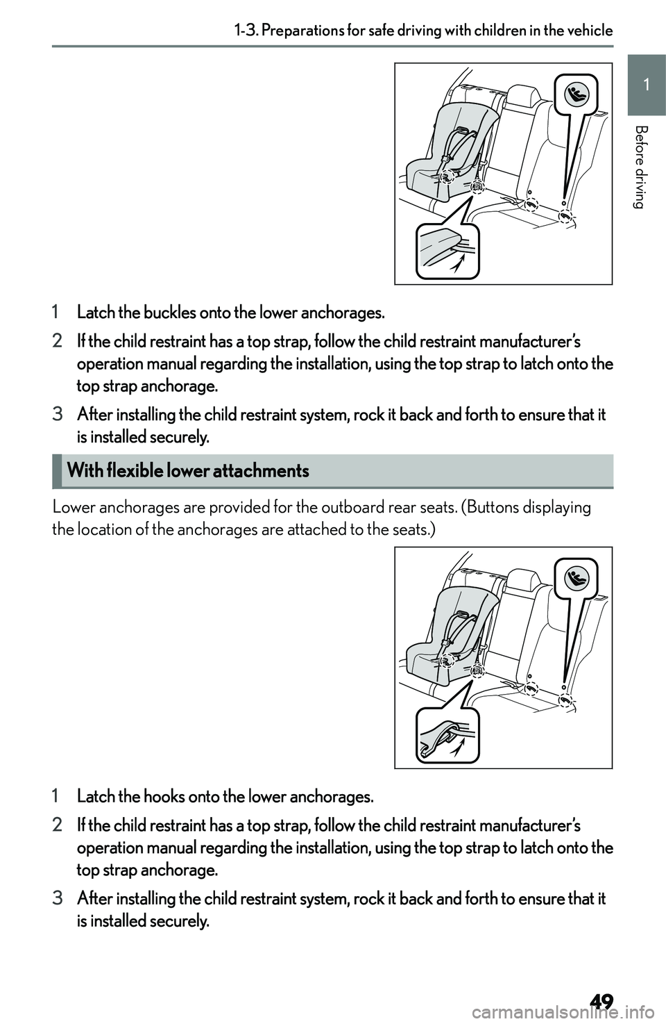 LEXUS NX250 350 2023 Workshop Manual �1�L�a�t�c�h� �t�h�e� �b�u�c�k�l�e�s� �o�n�t�o� �t�h�e� �l�o�w�e�r� �a�n�c�h�o�r�a�g�e�s�.
�2 �I�f� �t�h�e� �c�h�i�l�d� �r�e�s�t�r�a�i�n�t� �h�a�s� �a� �t�o�p� �s�t�r�a�p�,� �f�o�l�l�o�w� �t�h�e� �c�h
