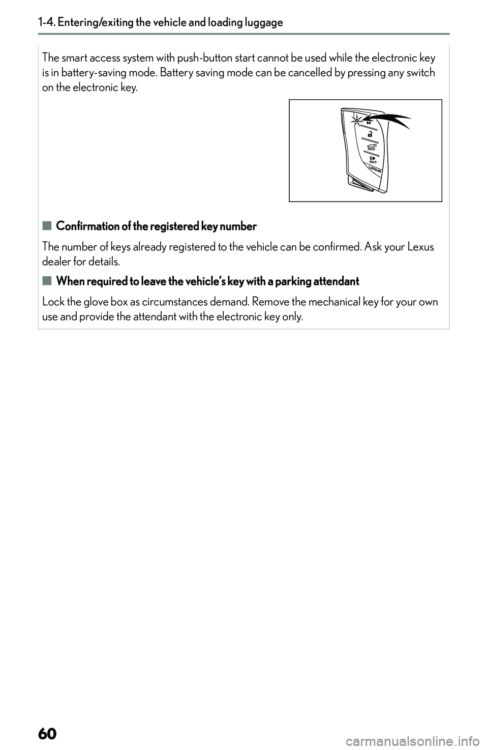 LEXUS NX250 350 2023 Repair Manual �T�h�e� �s�m�a�r�t� �a�c�c�e�s�s� �s�y�s�t�e�m� �w�i�t�h� �p�u�s�h�-�b�u�t�t�o�n� �s�t�a�r�t� �c�a�n�n�o�t� �b�e� �u�s�e�d� �w�h�i�l�e� �t�h�e� �e�l�e�c�t�r�o�n�i�c� �k�e�y
�i�s� �i�n� �b�a�t�t�e�r�y�