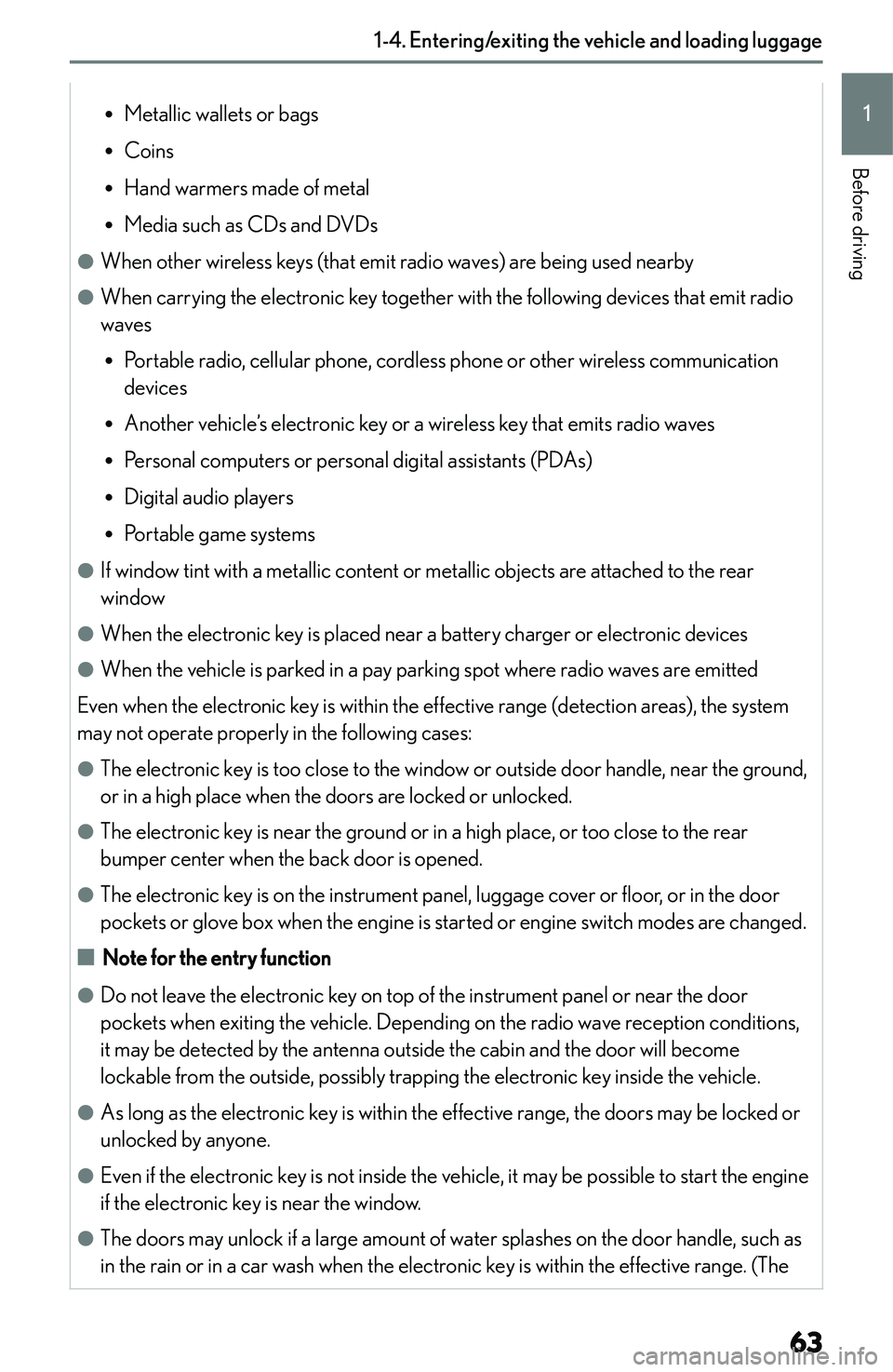 LEXUS NX250 350 2023 Repair Manual �R�M�e�t�a�l�l�i�c� �w�a�l�l�e�t�s� �o�r� �b�a�g�s
�R �C�o�i�n�s
�R �H�a�n�d� �w�a�r�m�e�r�s� �m�a�d�e� �o�f� �m�e�t�a�l
�R �M�e�d�i�a� �s�u�c�h� �a�s� �C�D�s� �a�n�d� �D�V�D�s
�