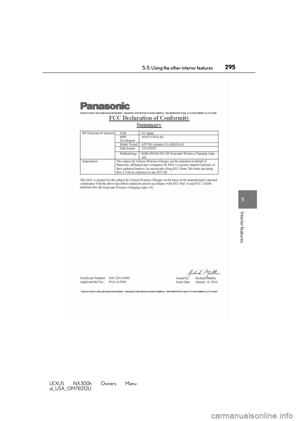 LEXUS NX300h 2018 Owners Manual 2955-5. Using the other interior features
LEXUS NX300h Owners Manu-
al_USA_OM78212U 5
Interior features LEXUS NX300h 2018 Owners Manual 2955-5. Using the other interior features
LEXUS NX300h Owners Manu-
al_USA_OM78212U 5
Interior features