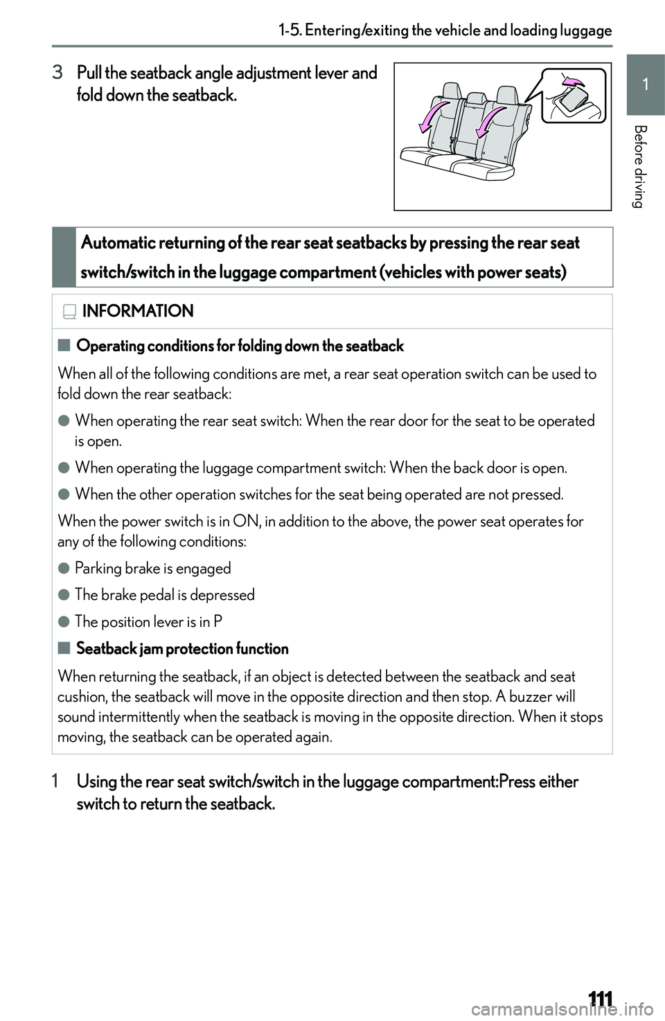 LEXUS NX300h 2022  Owners Manual �3�P�u�l�l� �t�h�e� �s�e�a�t�b�a�c�k� �a�n�g�l�e� �a�d�j�u�s�t�m�e�n�t� �l�e�v�e�r� �a�n�d
�f�o�l�d� �d�o�w�n� �t�h�e� �s�e�a�t�b�a�c�k�.
�A�u�t�o�m�a�t�i�c��r�e�t�u�r�n�i�n�g��o�f��t�h�e��r�e�a�r