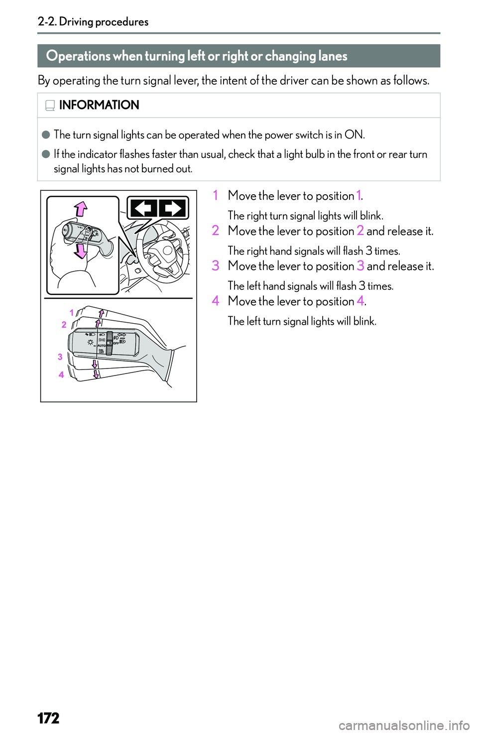 LEXUS NX300h 2022  Owners Manual �O�p�e�r�a�t�i�o�n�s��w�h�e�n��t�u�r�n�i�n�g��l�e�f�t��o�r��r�i�g�h�t��o�r��c�h�a�n�g�i�n�g��l�a�n�e�s
�B�y� �o�p�e�r�a�t�i�n�g� �t�h�e� �t�u�r�n� �s�i�g�n�a�l� �l�e�v�e�r�,� �t�h�e� �i�n�t�e�