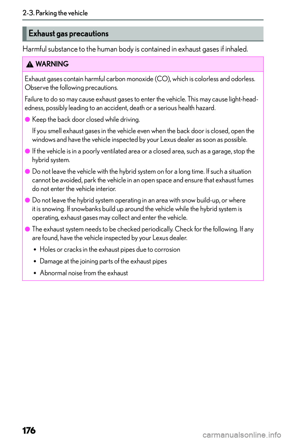 LEXUS NX300h 2022  Owners Manual �E�x�h�a�u�s�t��g�a�s��p�r�e�c�a�u�t�i�o�n�s
�H�a�r�m�f�u�l� �s�u�b�s�t�a�n�c�e� �t�o� �t�h�e� �h�u�m�a�n� �b�o�d�y� �i�s� �c�o�n�t�a�i�n�e�d� �i�n� �e�x�h�a�u�s�t� �g�a�s�e�s� �i�f� �i�n�h�a�l�e�d�